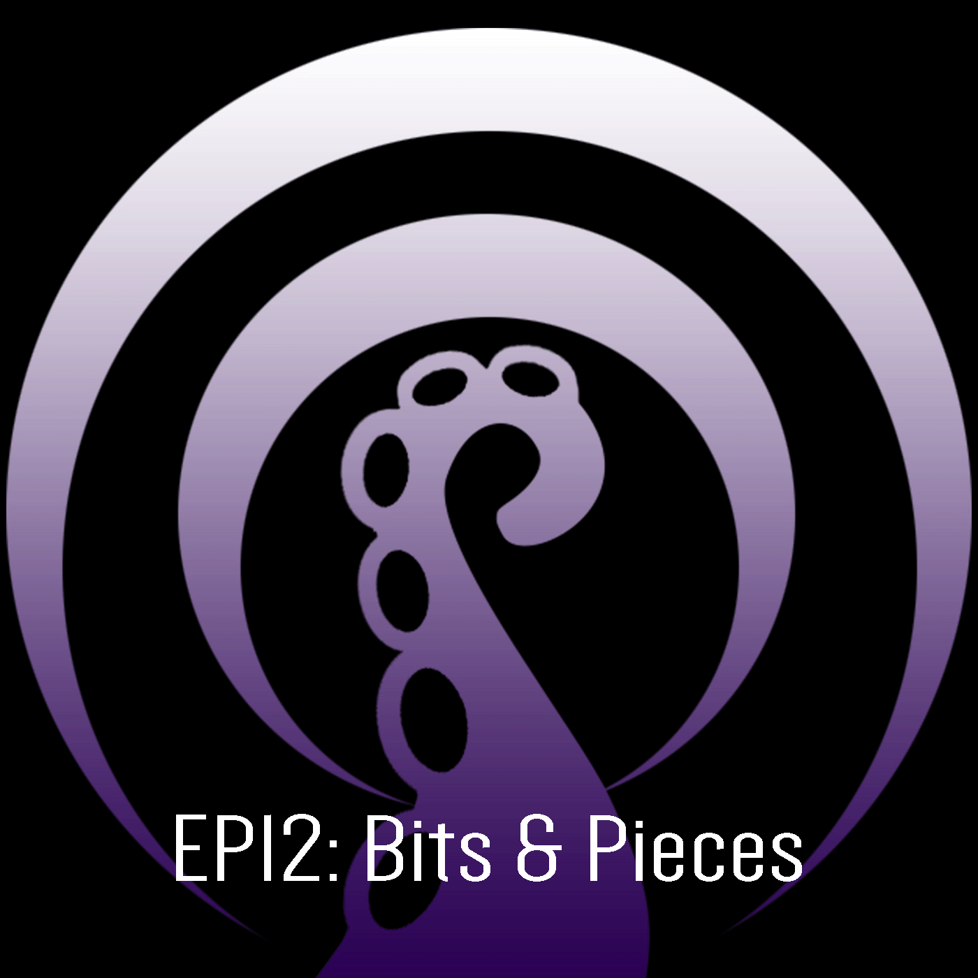 Ep:12 Bits & Pieces