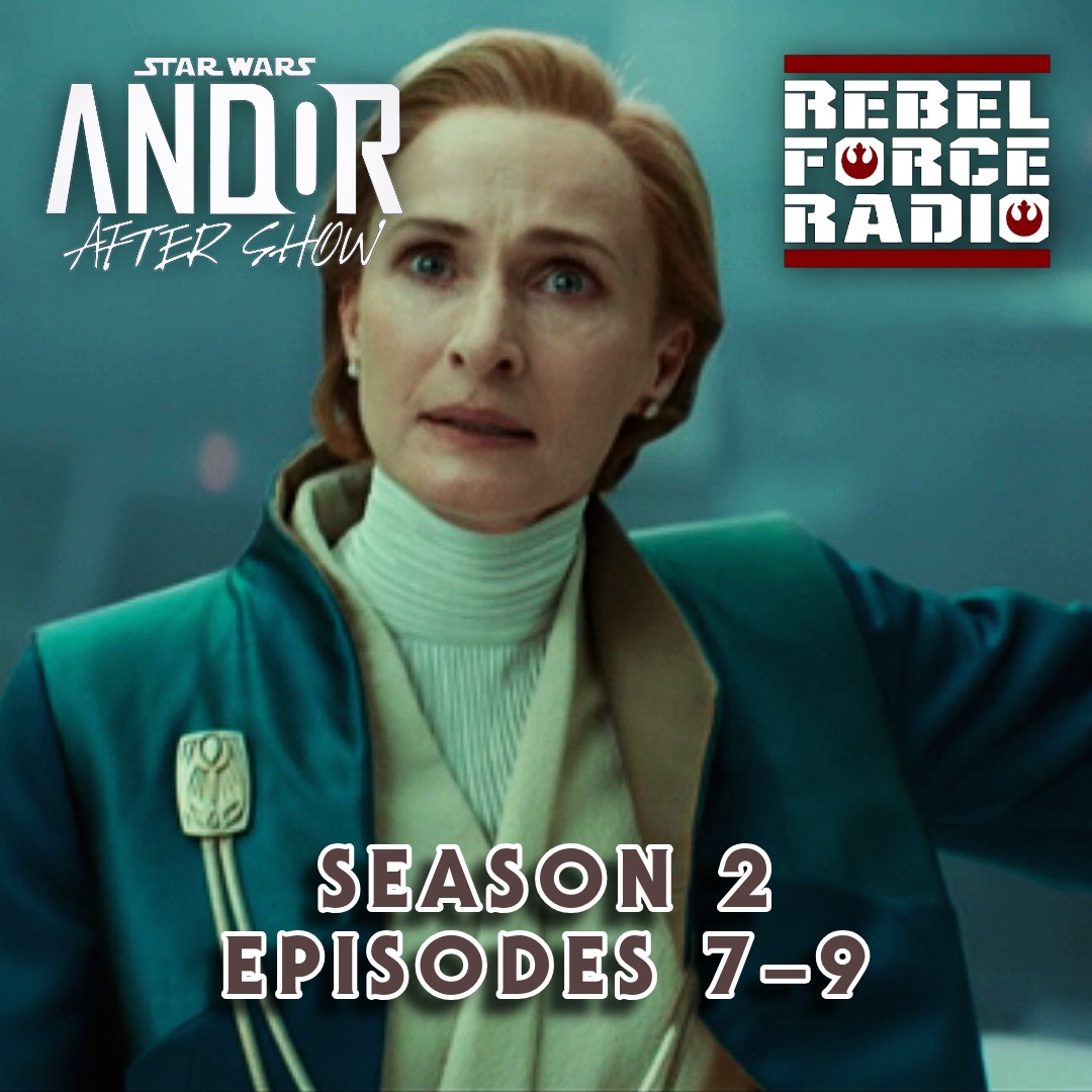 cover of episode ANDOR After Show: Season 2: Episodes 7–9