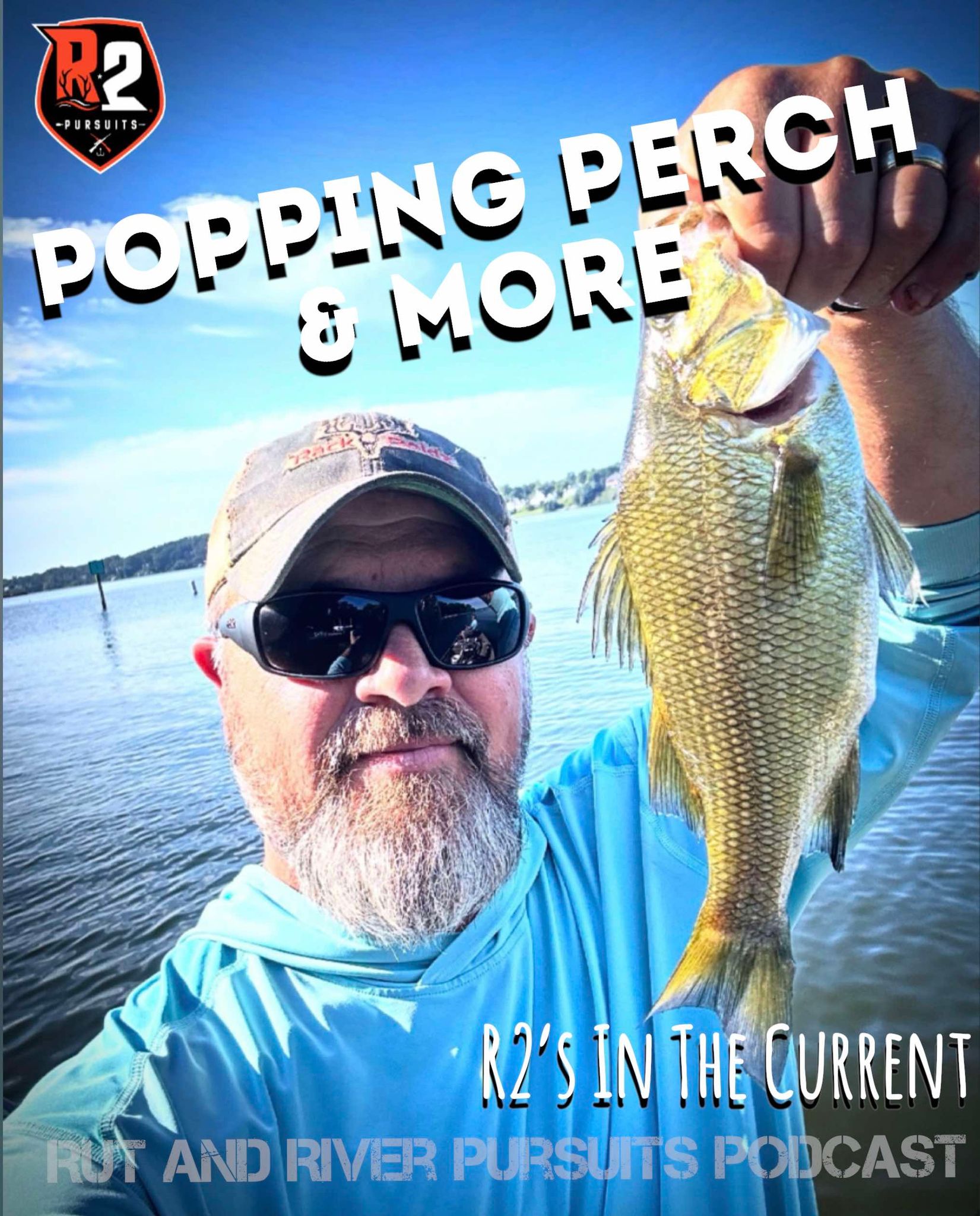 Popping Perch & More - R2's In The Current