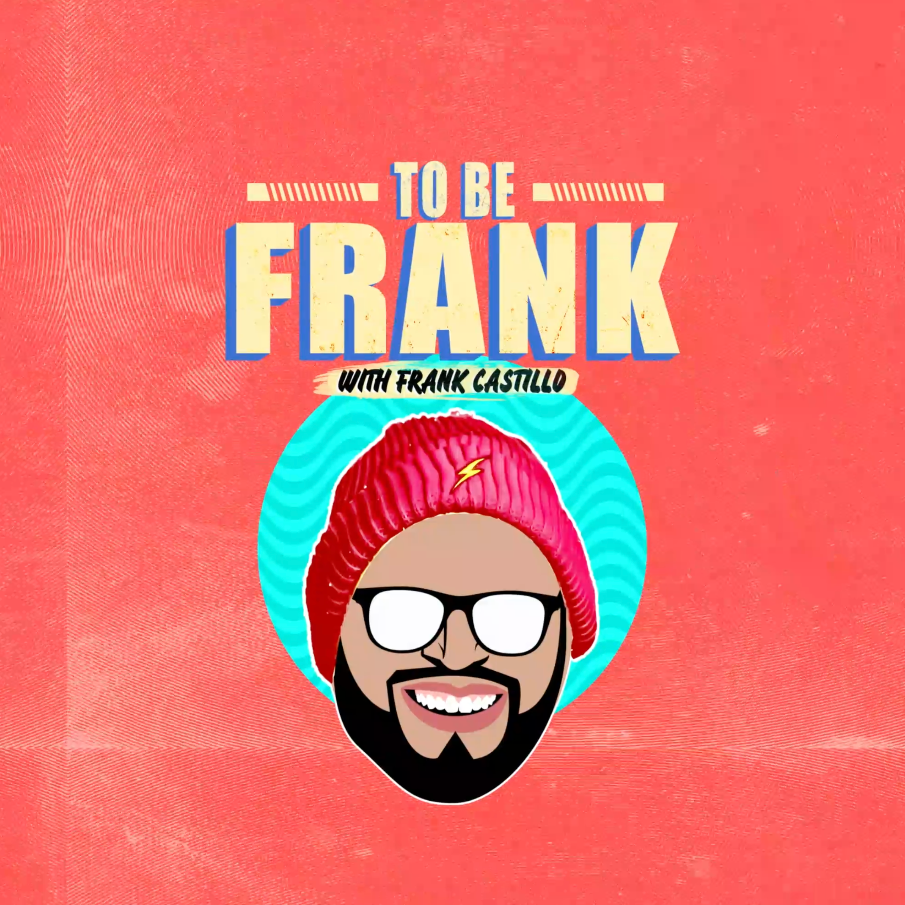 To Be Frank