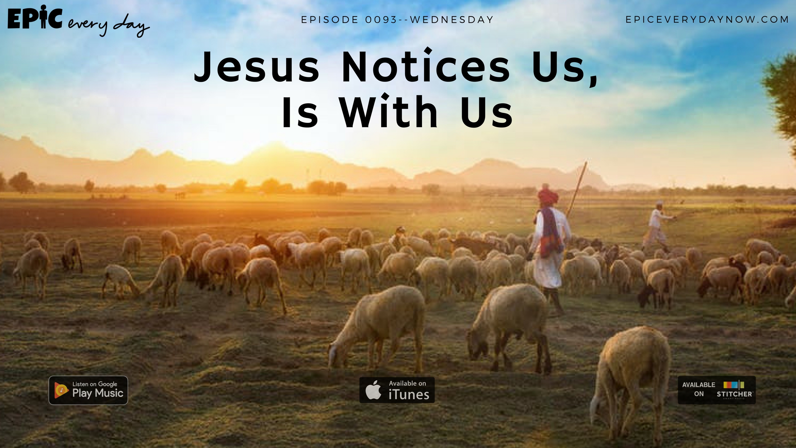 Jesus Notices Us, Is With Us