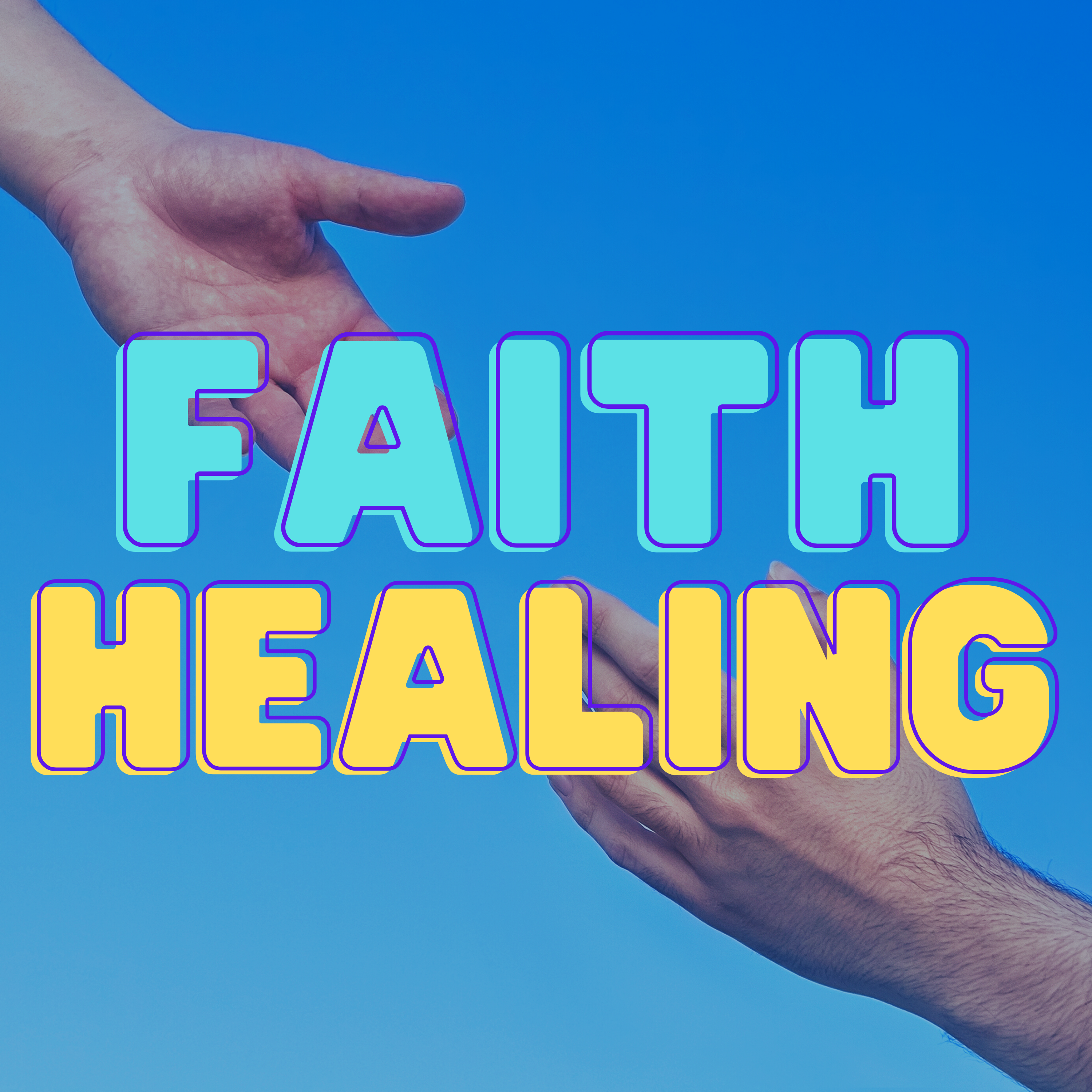 Faith Healing