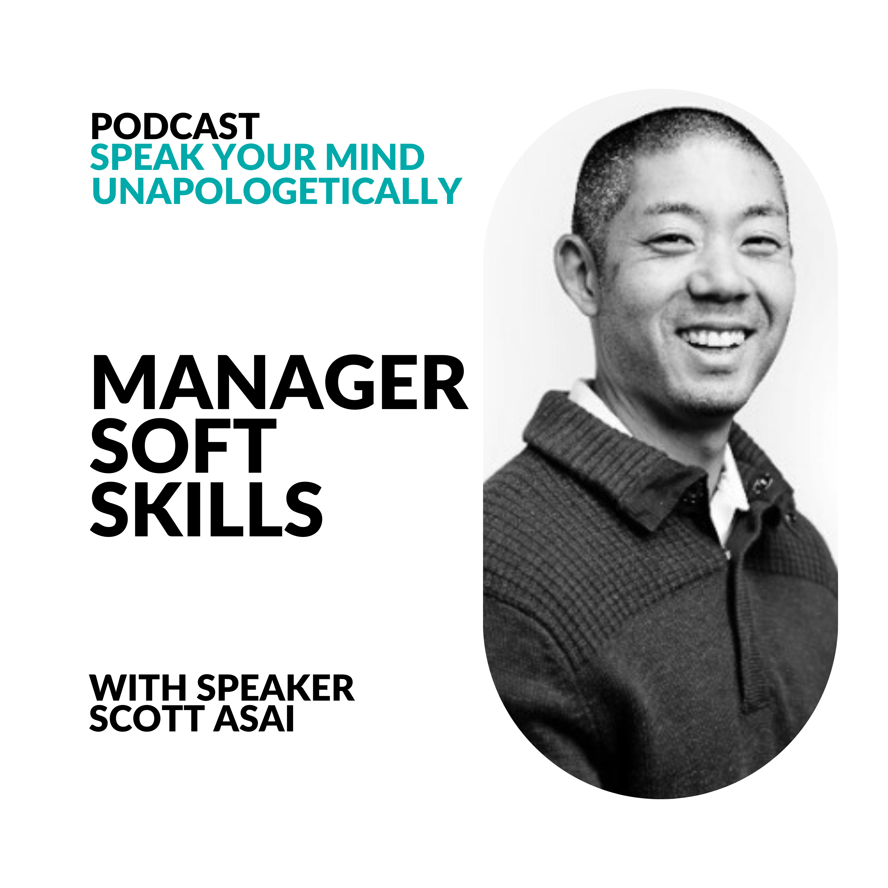 cover of episode What Makes Great Managers (With Soft Skills Expert Scott Asai)