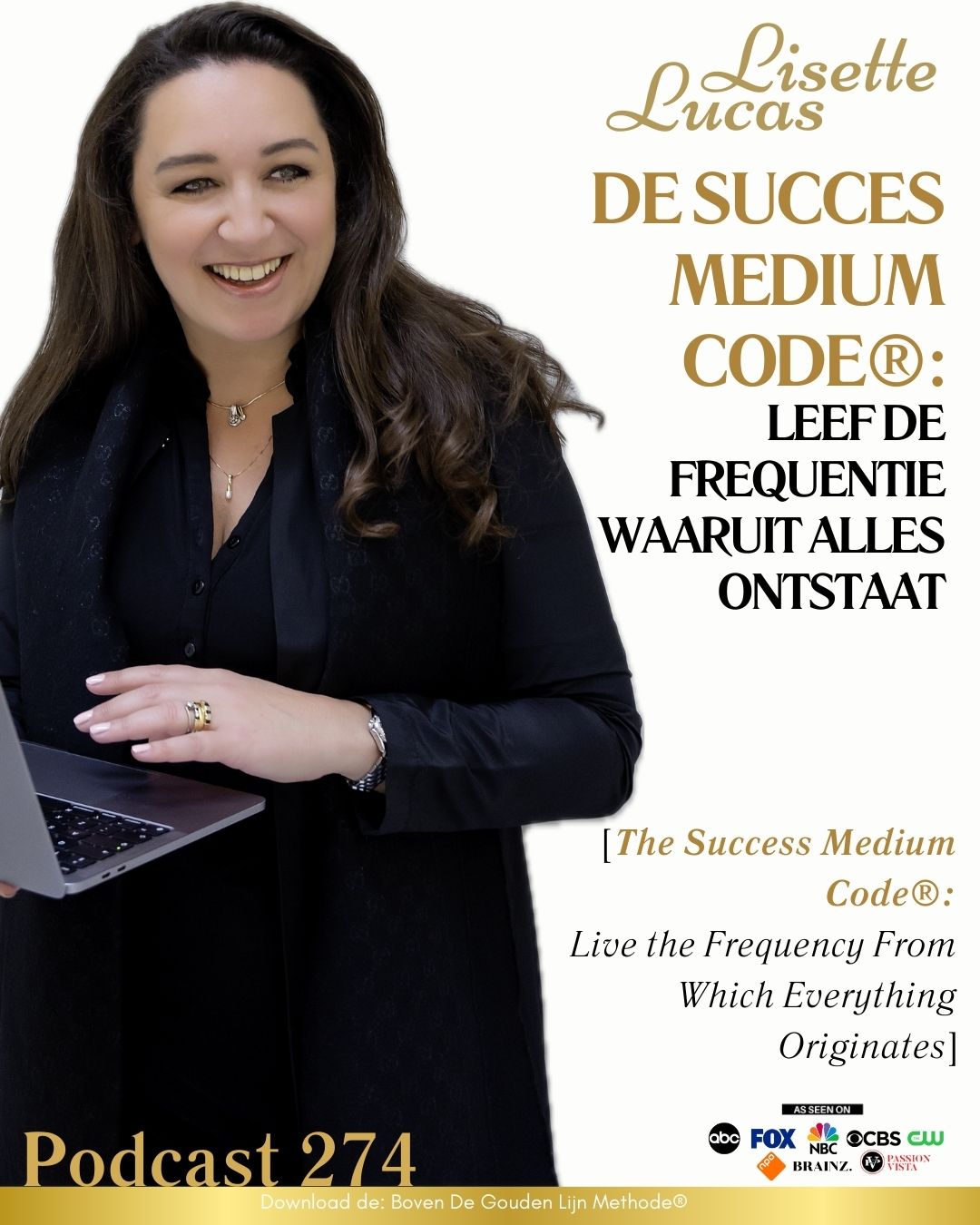 274. De Succes Medium Code®: Leef de Frequentie Waaruit Alles Ontstaat