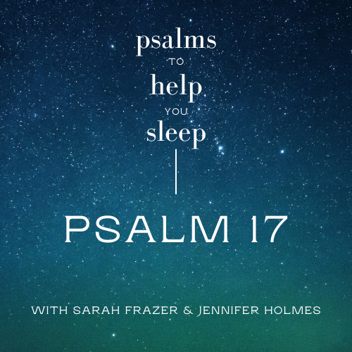 Psalms to Help You Sleep