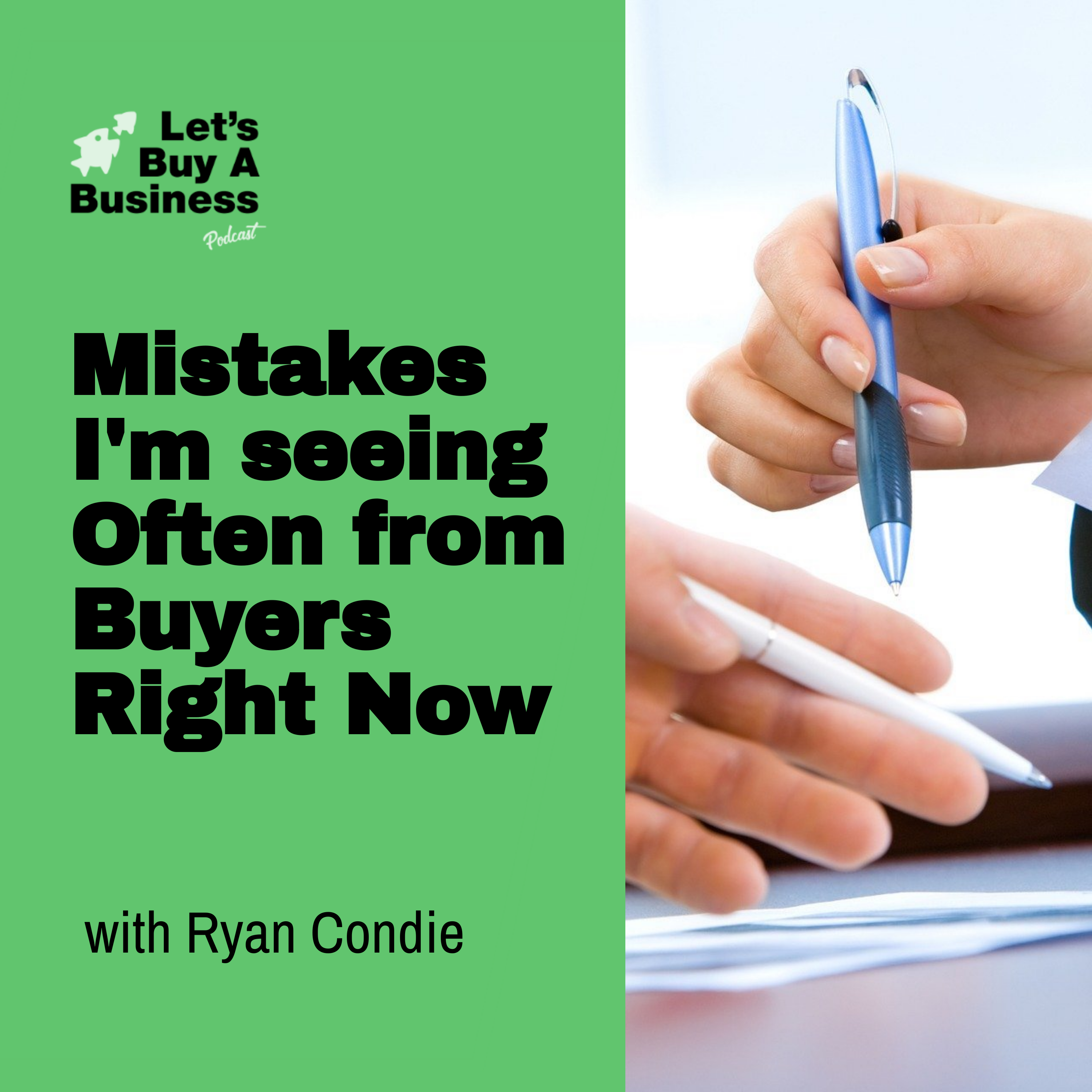 Mistakes I'm seeing Often from Buyers Right Now