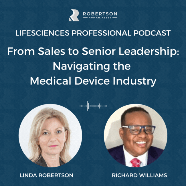 From Sales to Senior Leadership: Navigating the Medical Device Industry with Richard Williams