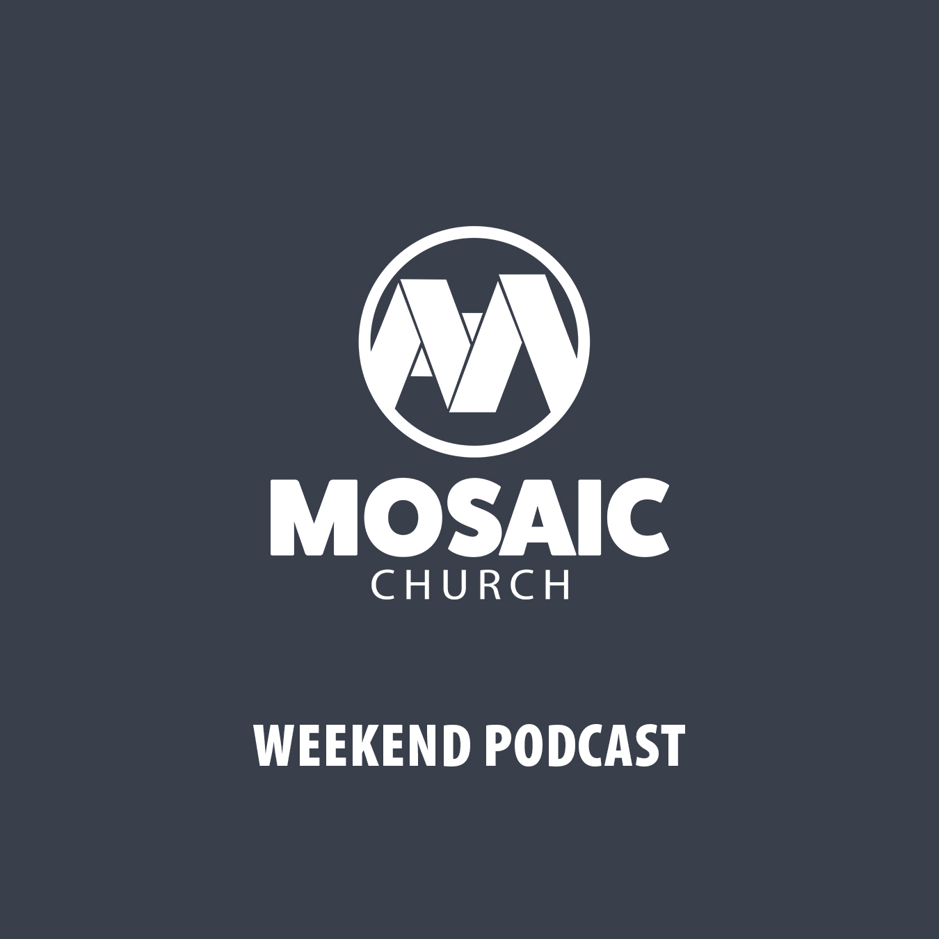 Mosaic Church Podcast