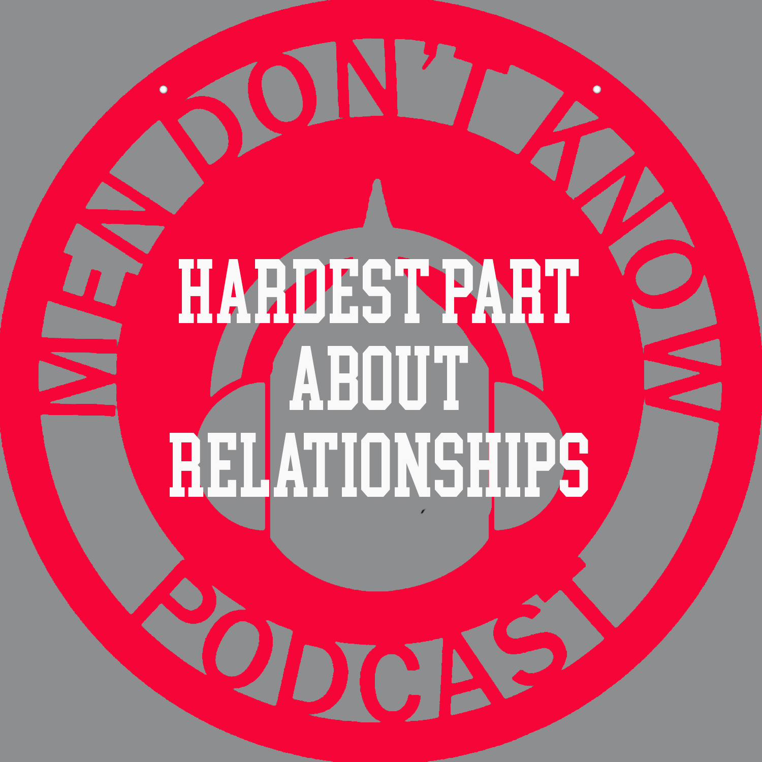 Men Don\'t Know podcast