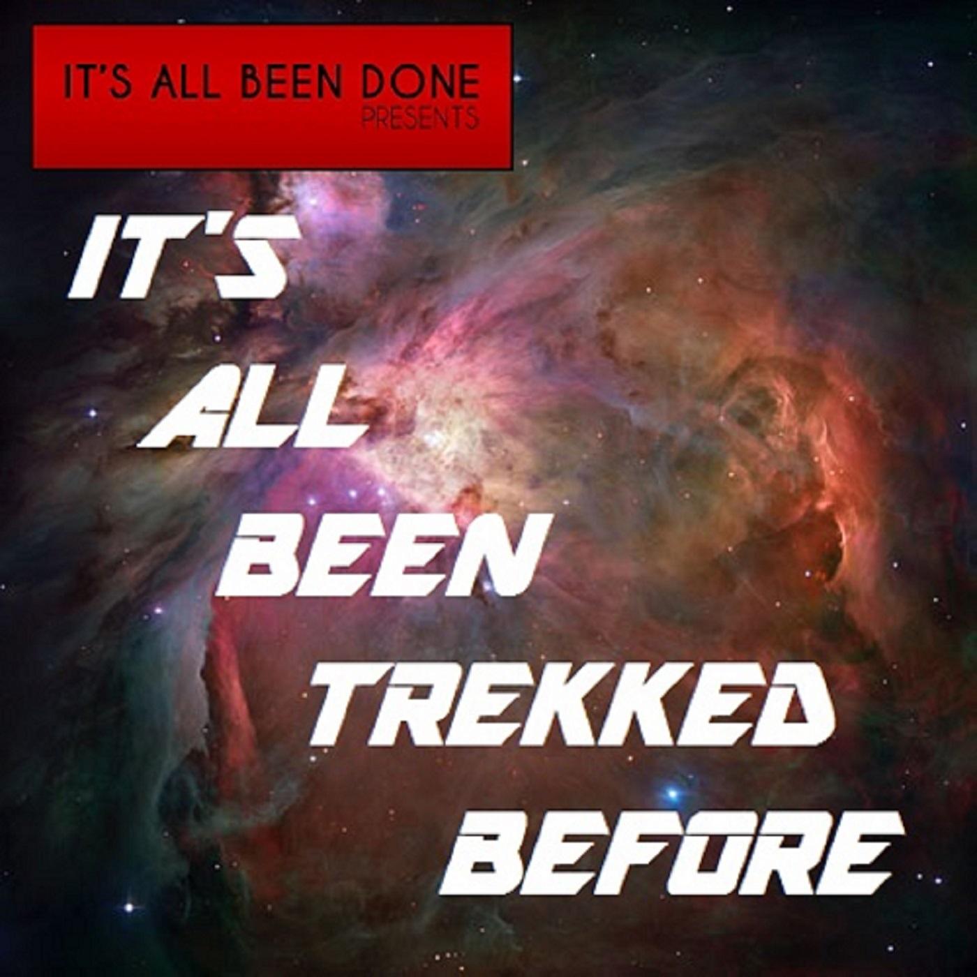 It\'s All Been Trekked Before