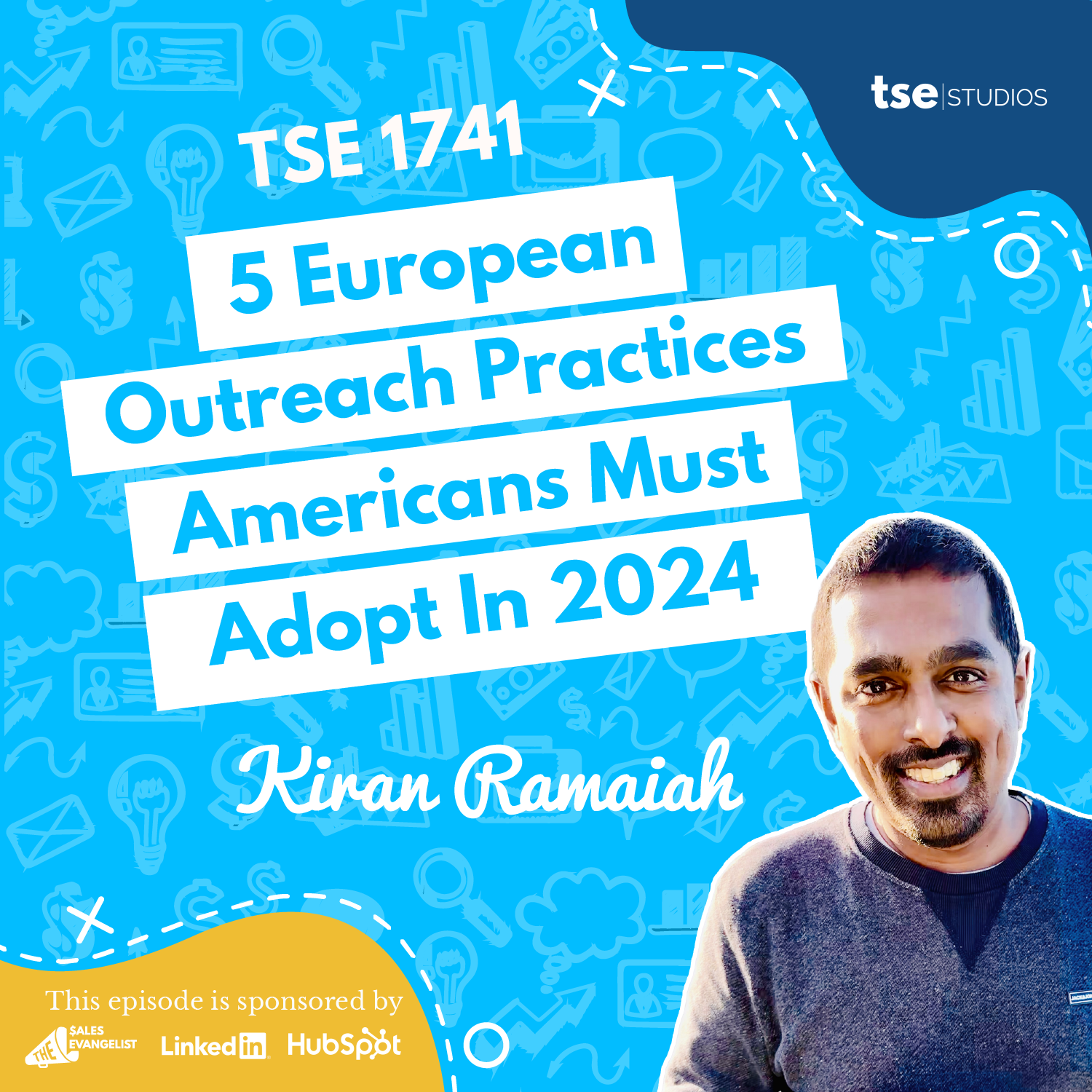 Kiran Ramaiah | 5 European Outreach Practices Americans Must Adopt In 2024