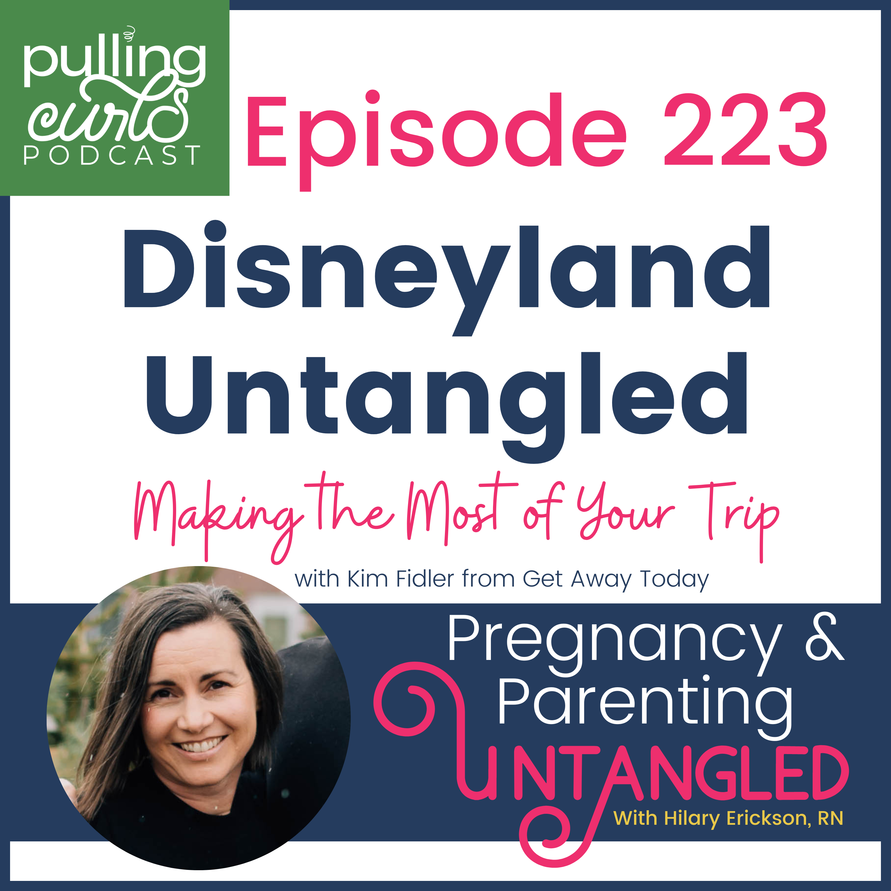 Disneyland Untangled - Making the Most of Your Trip - 223