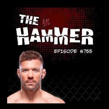 The Hammer MMA Radio - Episode 755