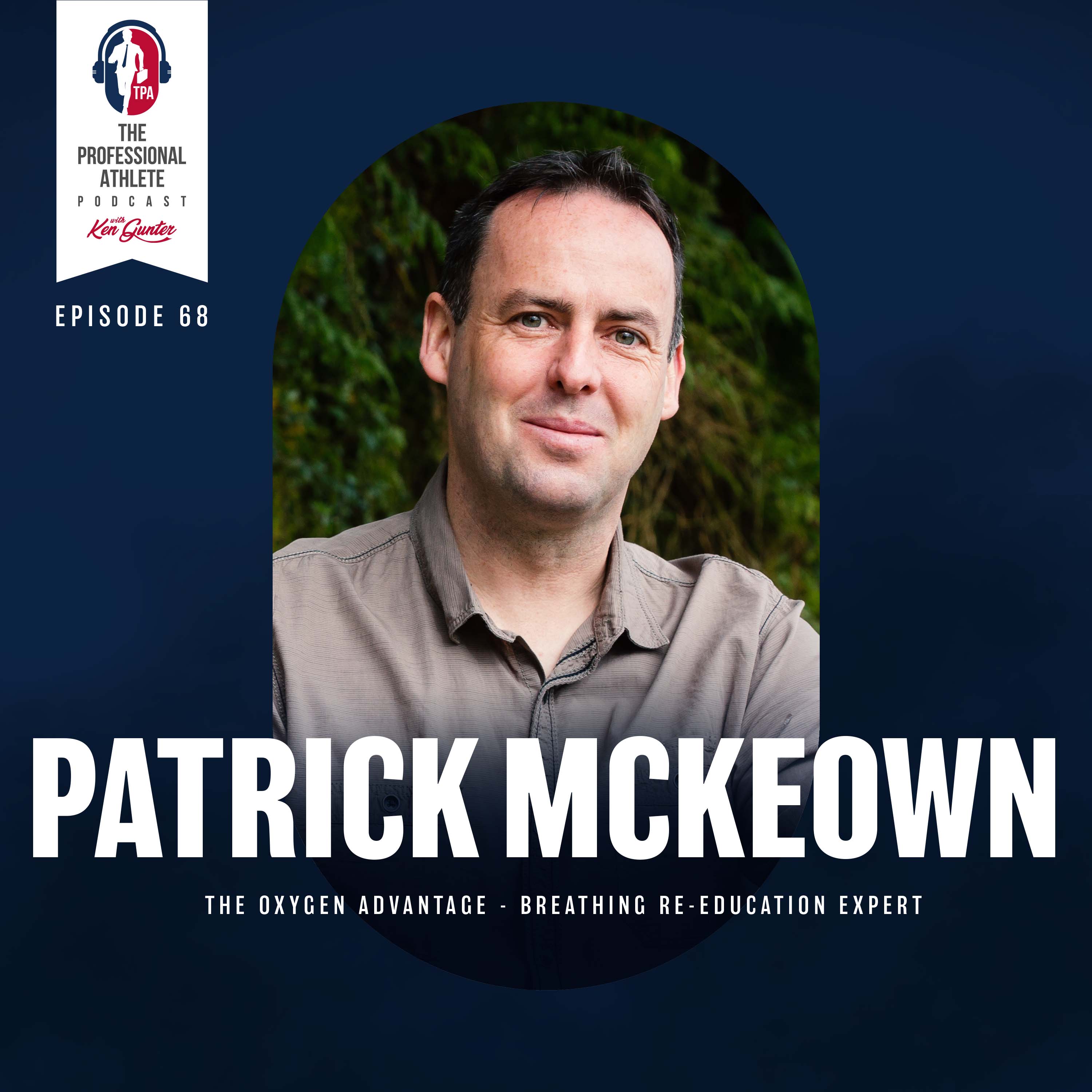 The Professional Athlete Podcast with Ken Gunter