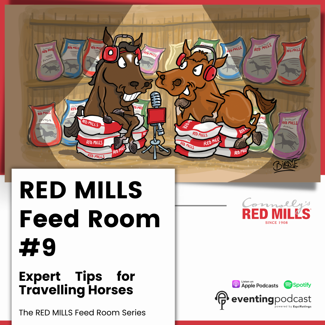 Red Mills Feed Room #9: Expert Tips for Travelling Horses