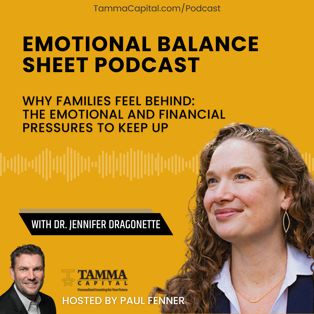 Why Families Feel Behind: The Emotional and Financial Pressures to Keep Up - Dr. Jennifer Dragonette Why Families Feel Behind: The Emotional and Financial Pressures to Keep Up - Dr. Jennifer Dragonette