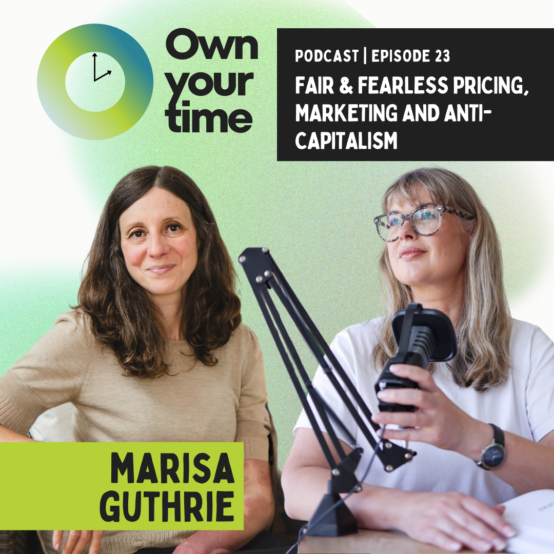 The Reluctant Capitalist: Building a Business Without Selling Your Soul with Marisa Guthrie