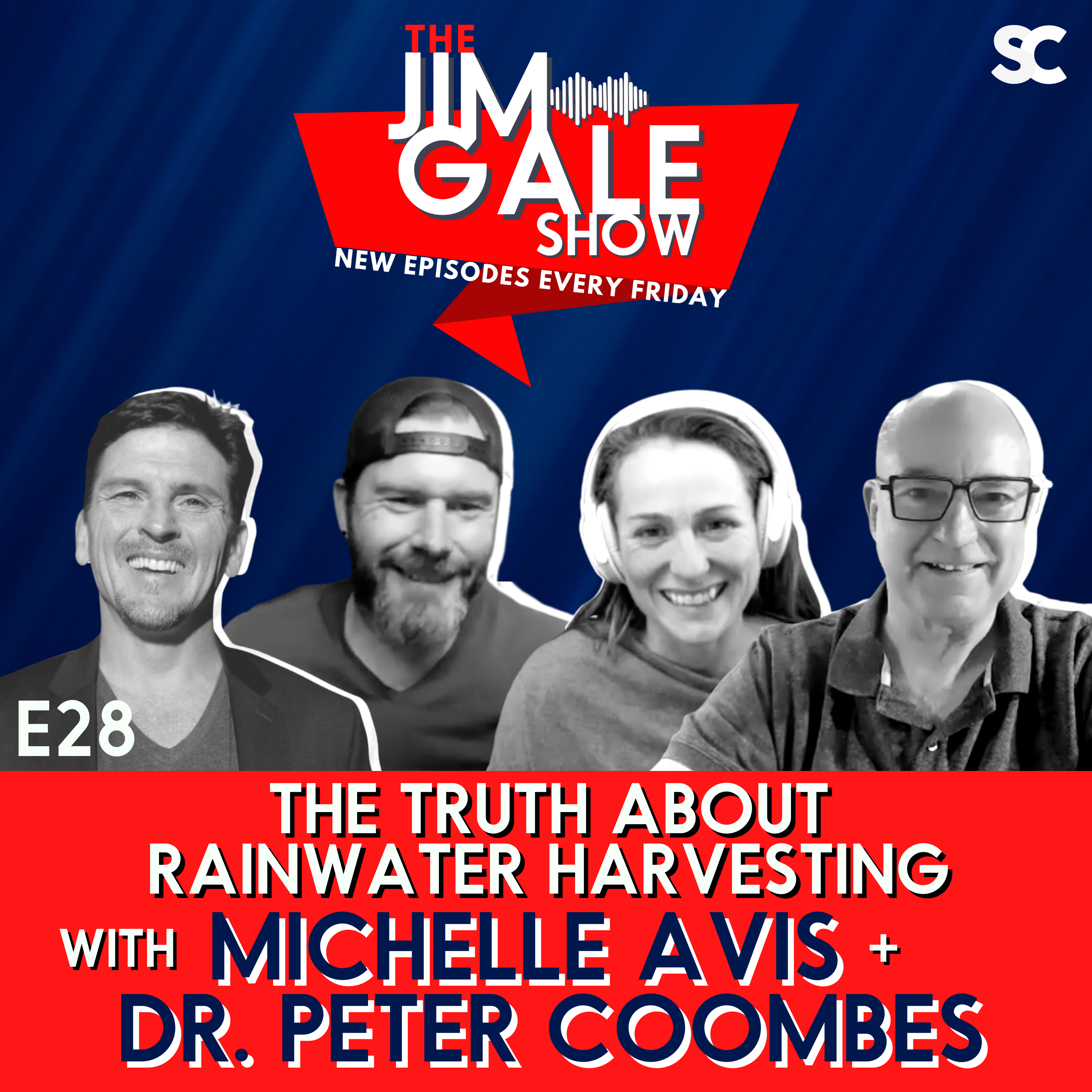 E28: The Truth About Rainwater Harvesting Featuring Michelle Avis + Dr. Peter Coombes
