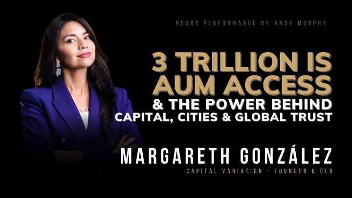 #452 Margareth González :3 Trillion is AUM Access & The Power Behind Capital, Cities& Global Trust #452 Margareth González :3 Trillion is AUM Access & The Power Behind Capital, Cities& Global Trust