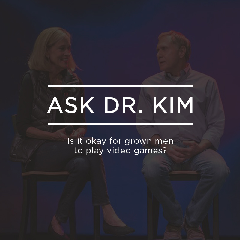 Ask Dr. Kim: Is it okay for grown men to play video games? | Ep. 175