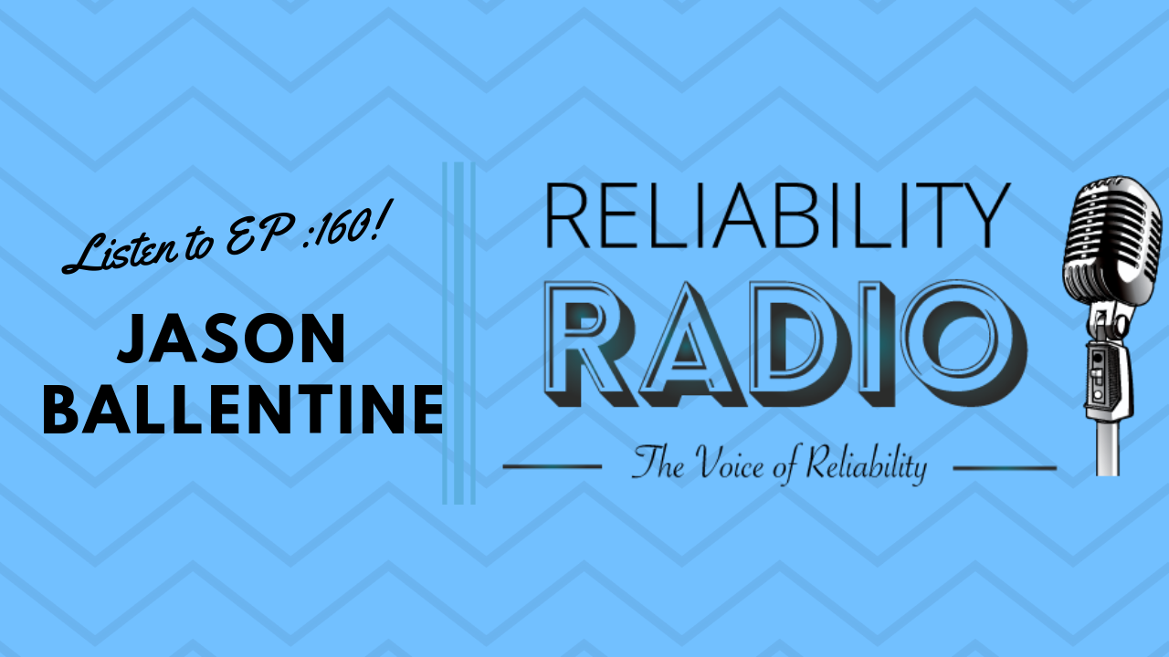 Reliability Radio EP 160: Interview With Jason Ballentine