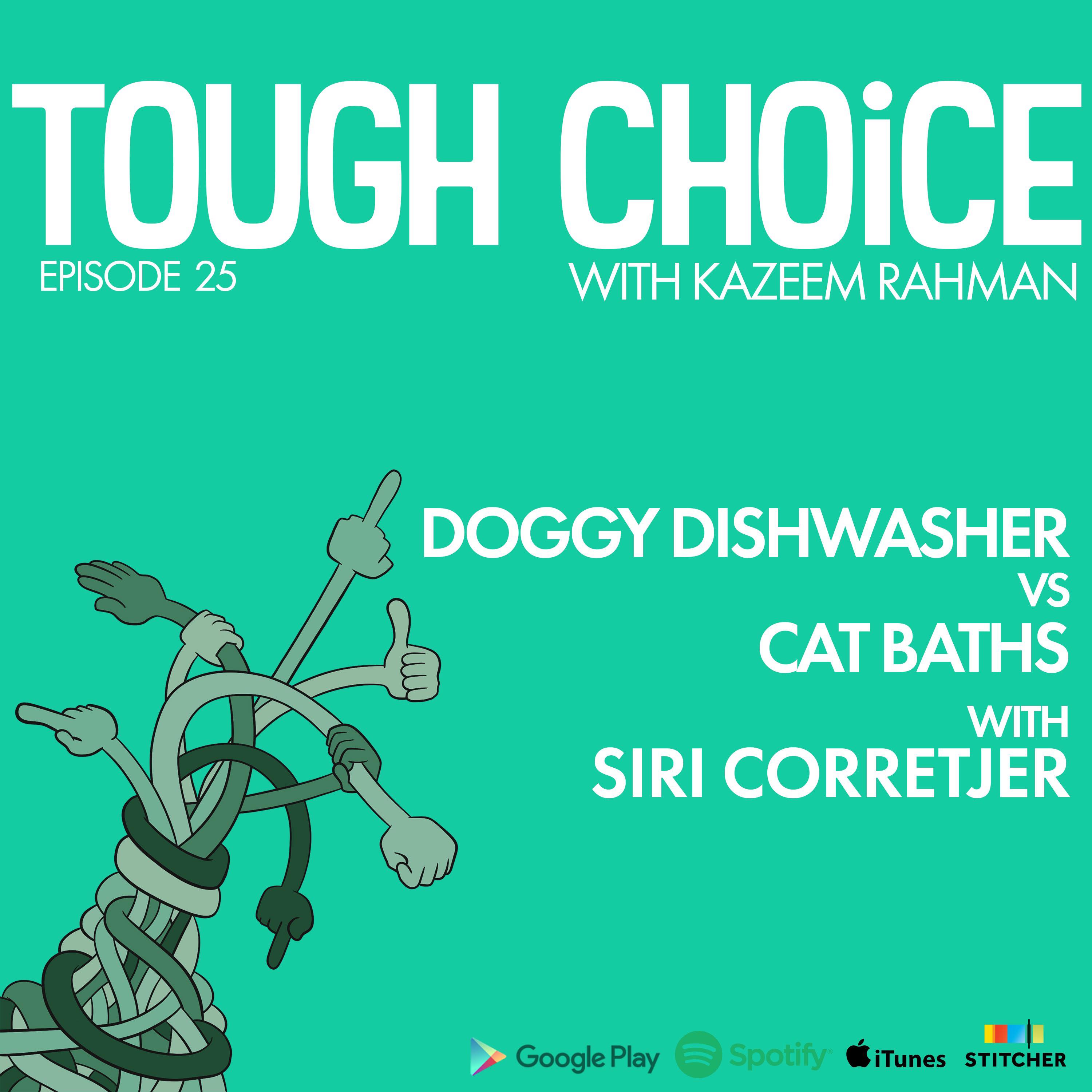 Dog Dishwasher vs Cat Baths with Siri Corretjer