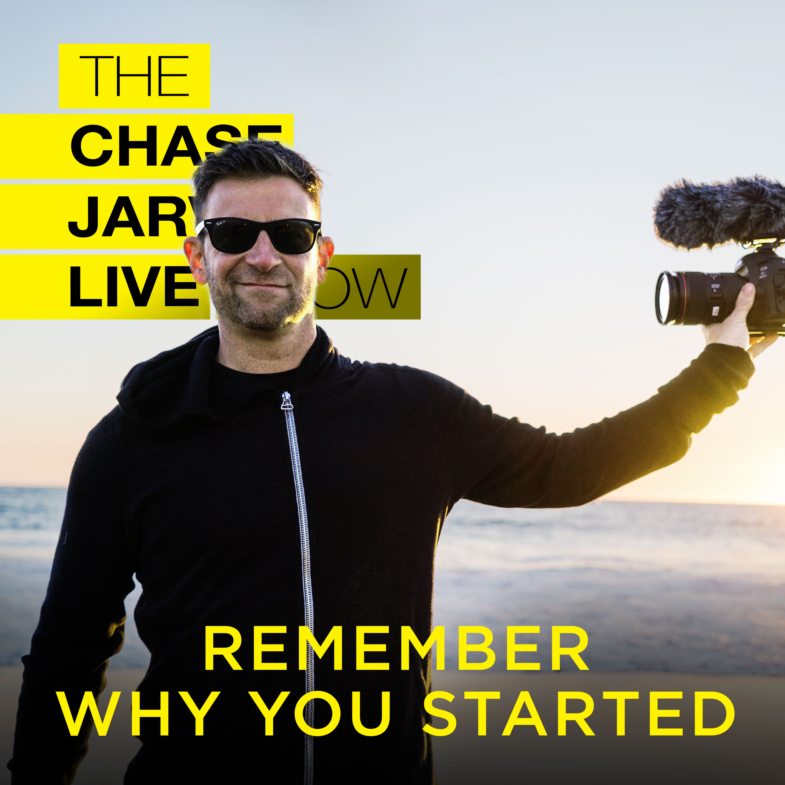 Remember Why You Started