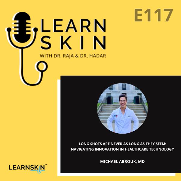 Learn Skin with Dr. Raja and Dr. Hadar