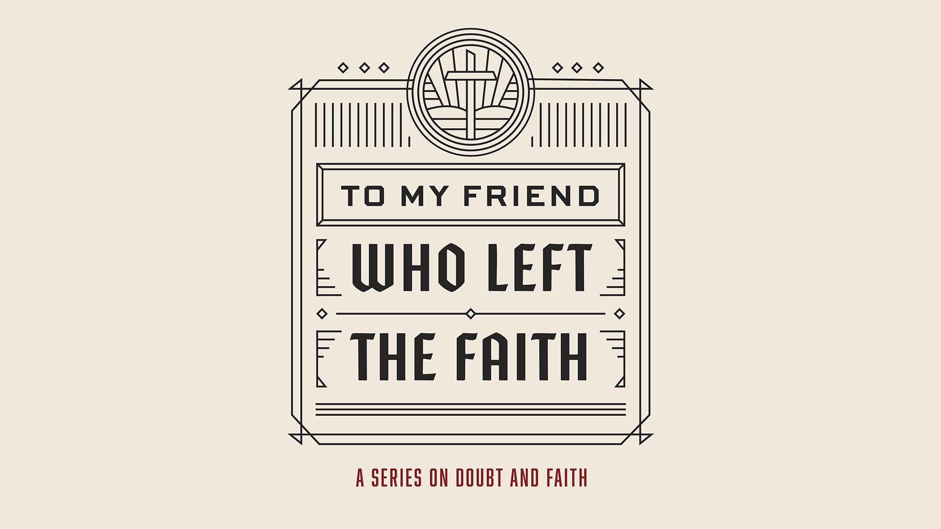 To My Friend Who Left the Faith #1 - Resurrection