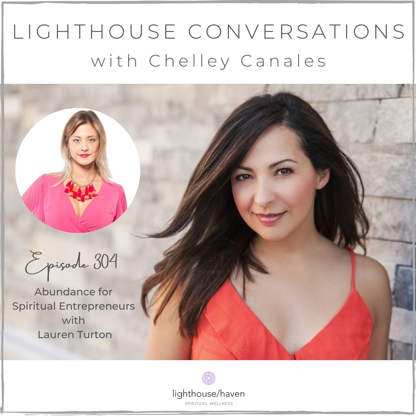 Lighthouse Conversations with Chelley Canales