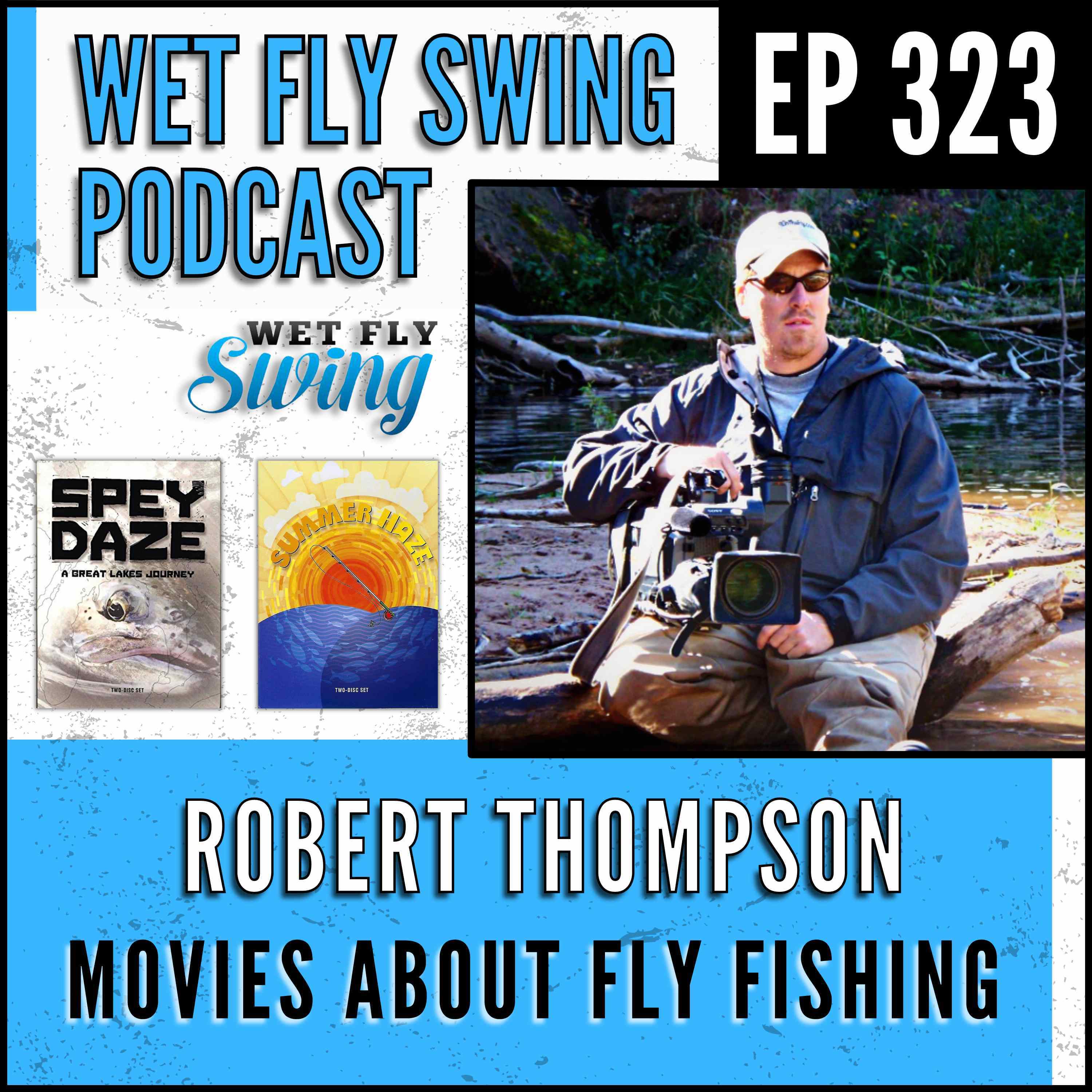 Wet Fly Swing Fly Fishing Podcast
