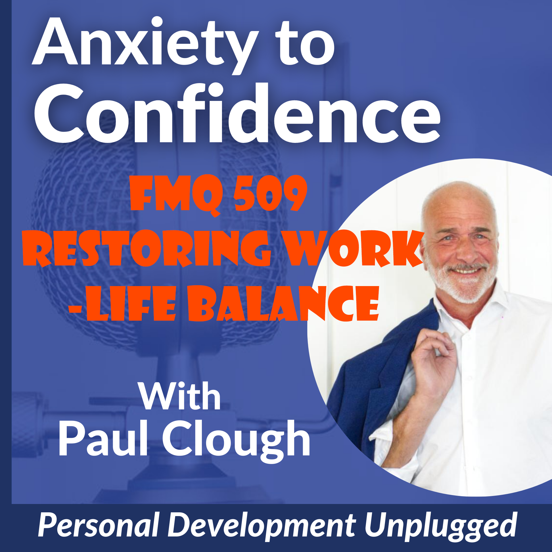 FMQ 509 Restoring Work Life Balance