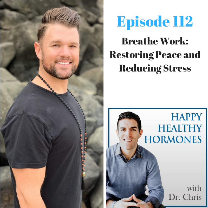 112: Breathe Work: Restoring Peace and Reducing Stress