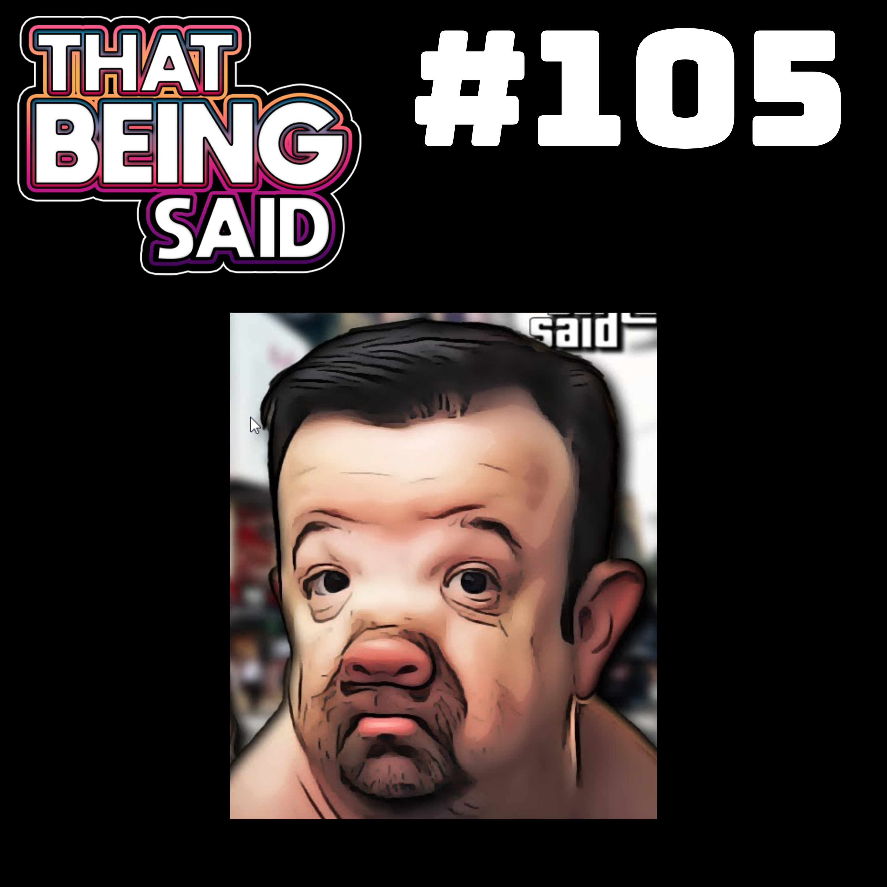 That Being Said Podcast