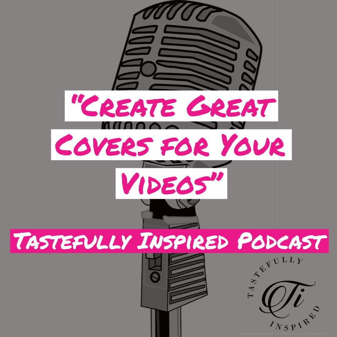 Tastefully Inspired Podcast