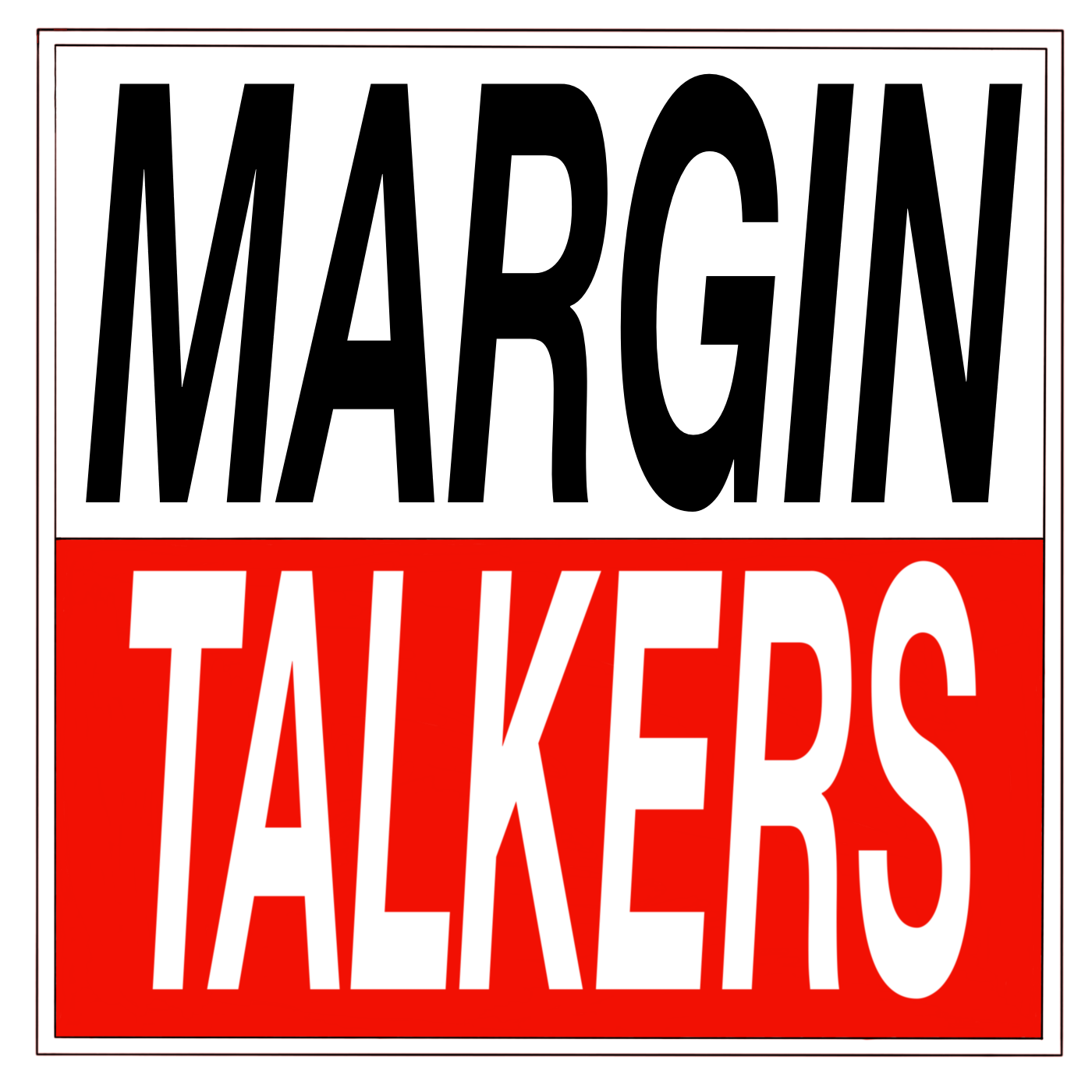 Margin Talkers