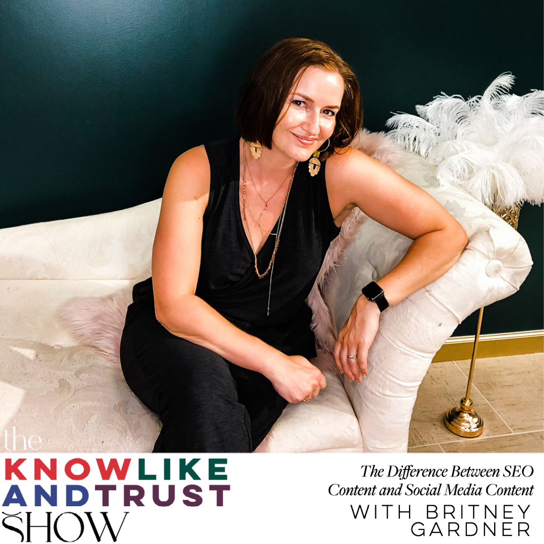 The Know Like & Trust Show with Britney Gardner