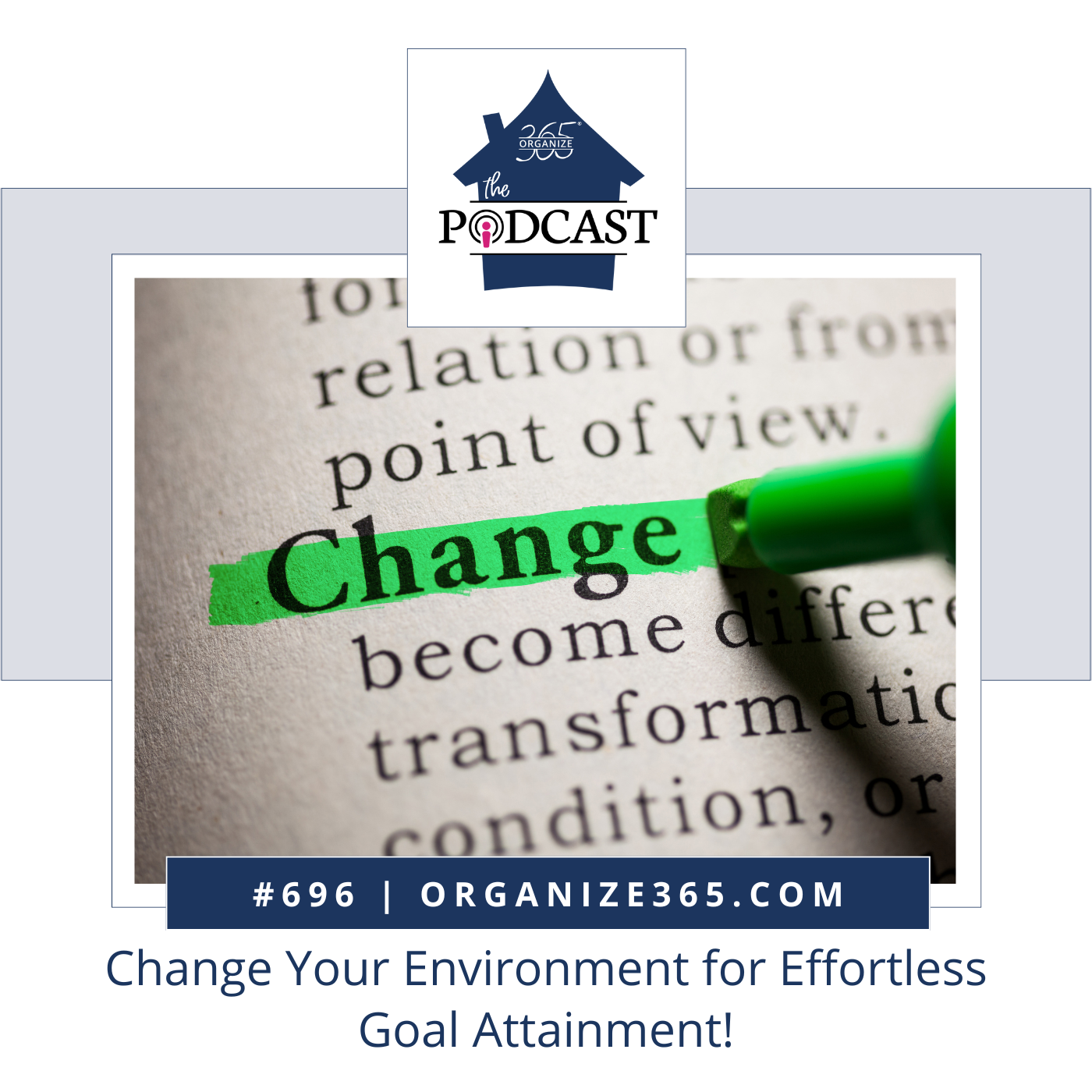 696 - Change Your Environment for Effortless Goal Attainment!