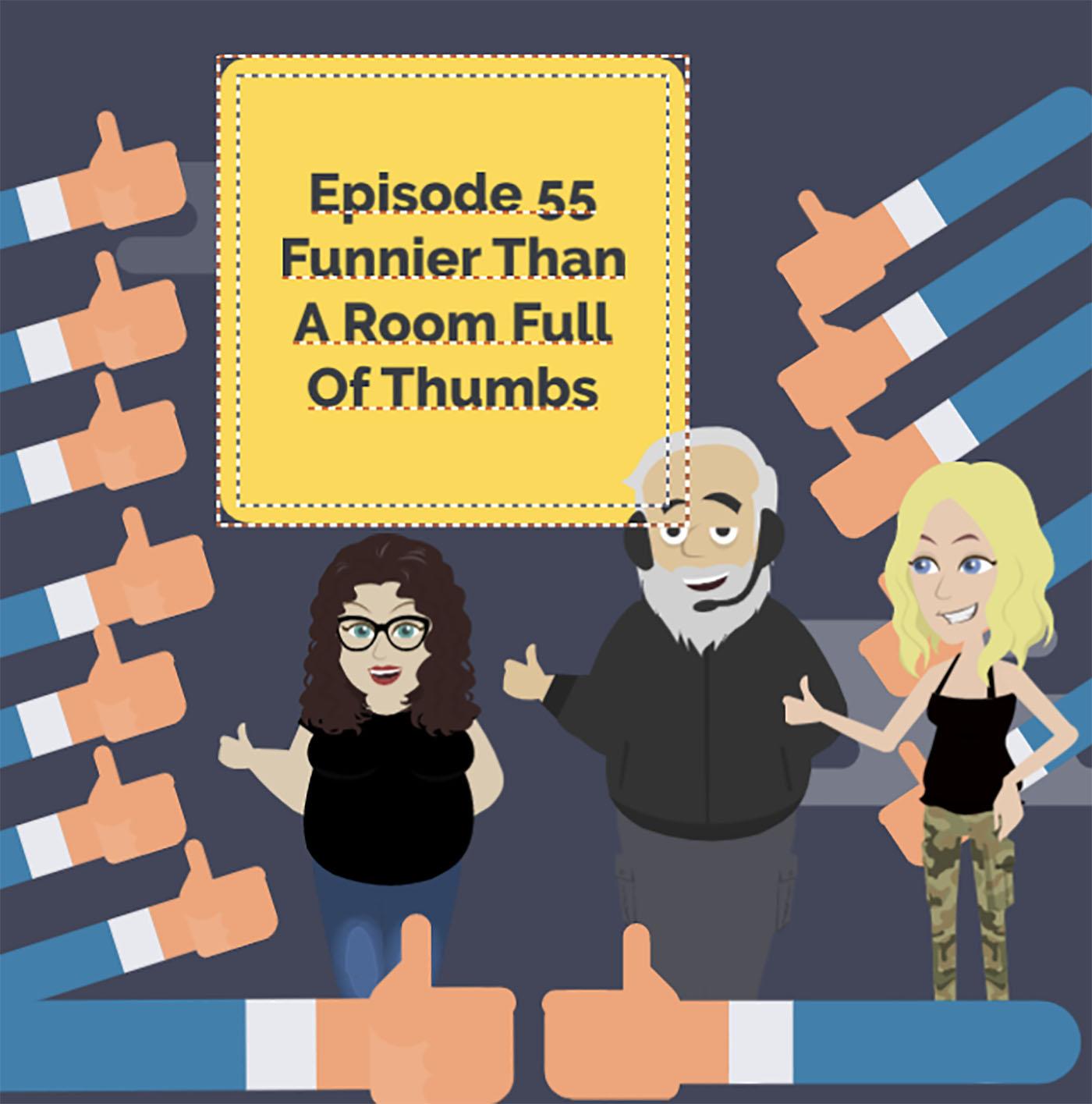 Funnier Than A Room Full Of Thumbs | Brilliant Observations 055