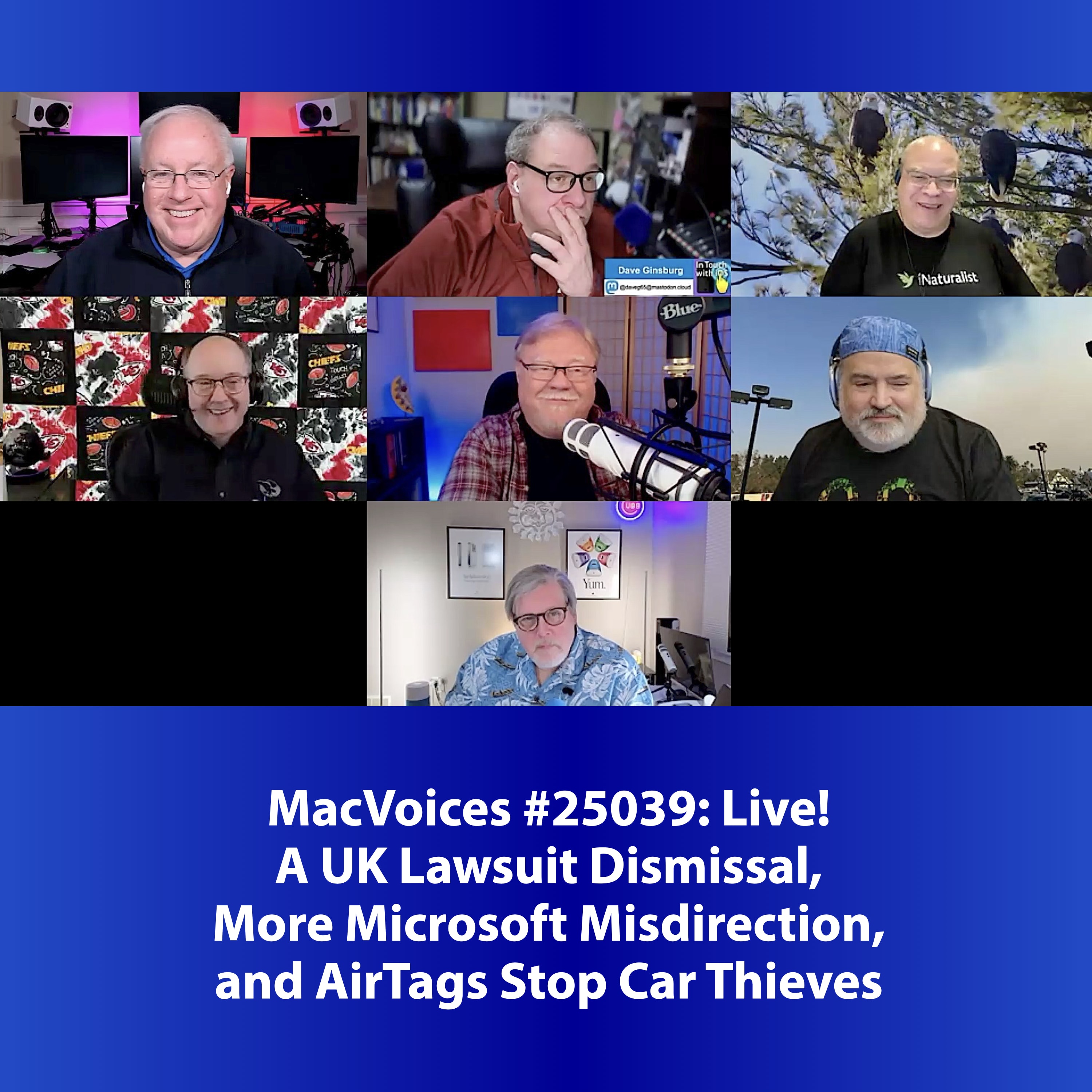 MacVoices #25039: Live! - UK Lawsuit Dismissal, More Microsoft Misdirection, AirTags Stop Car Thieves