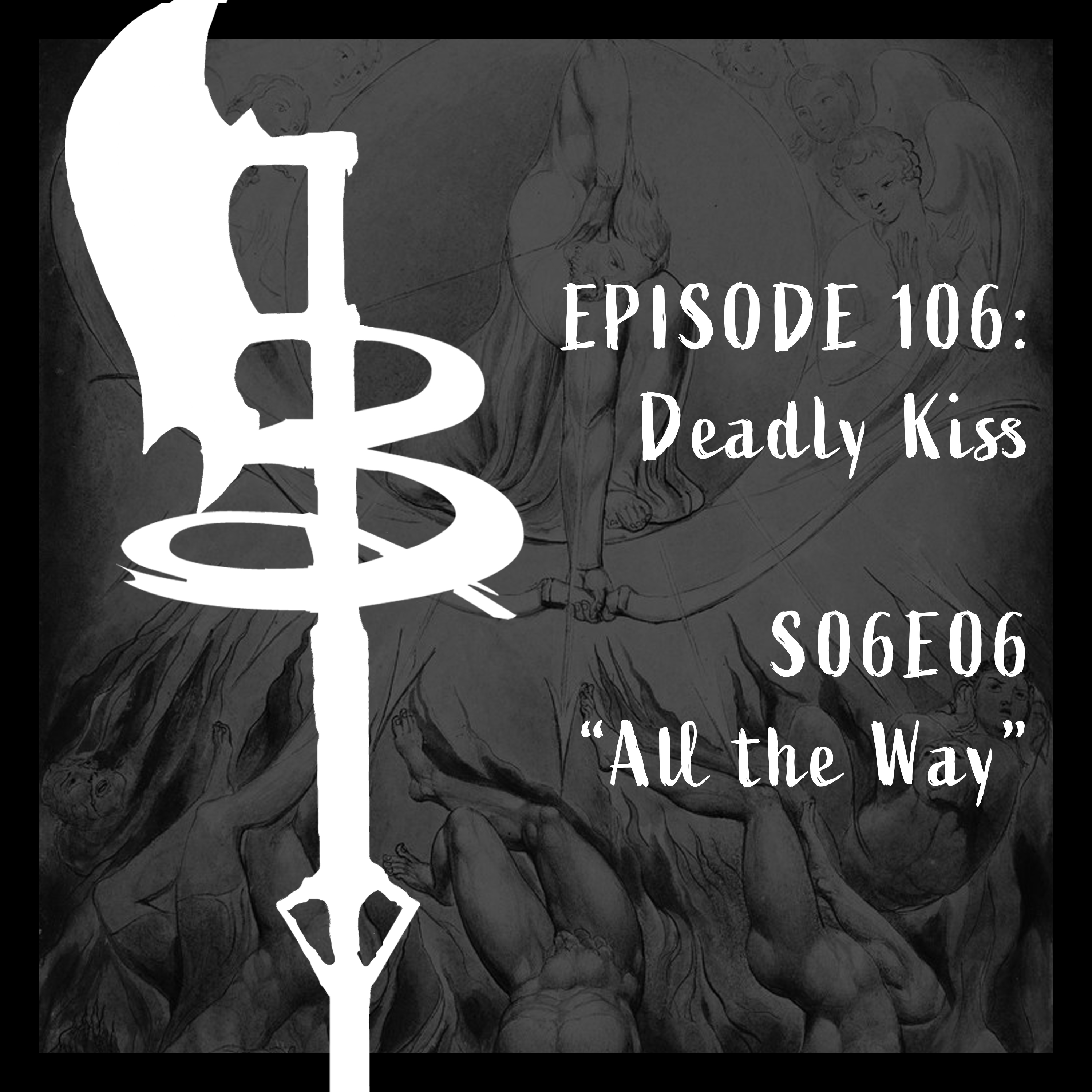 Buffy Boys 106 - Deadly Kiss (S06E06)