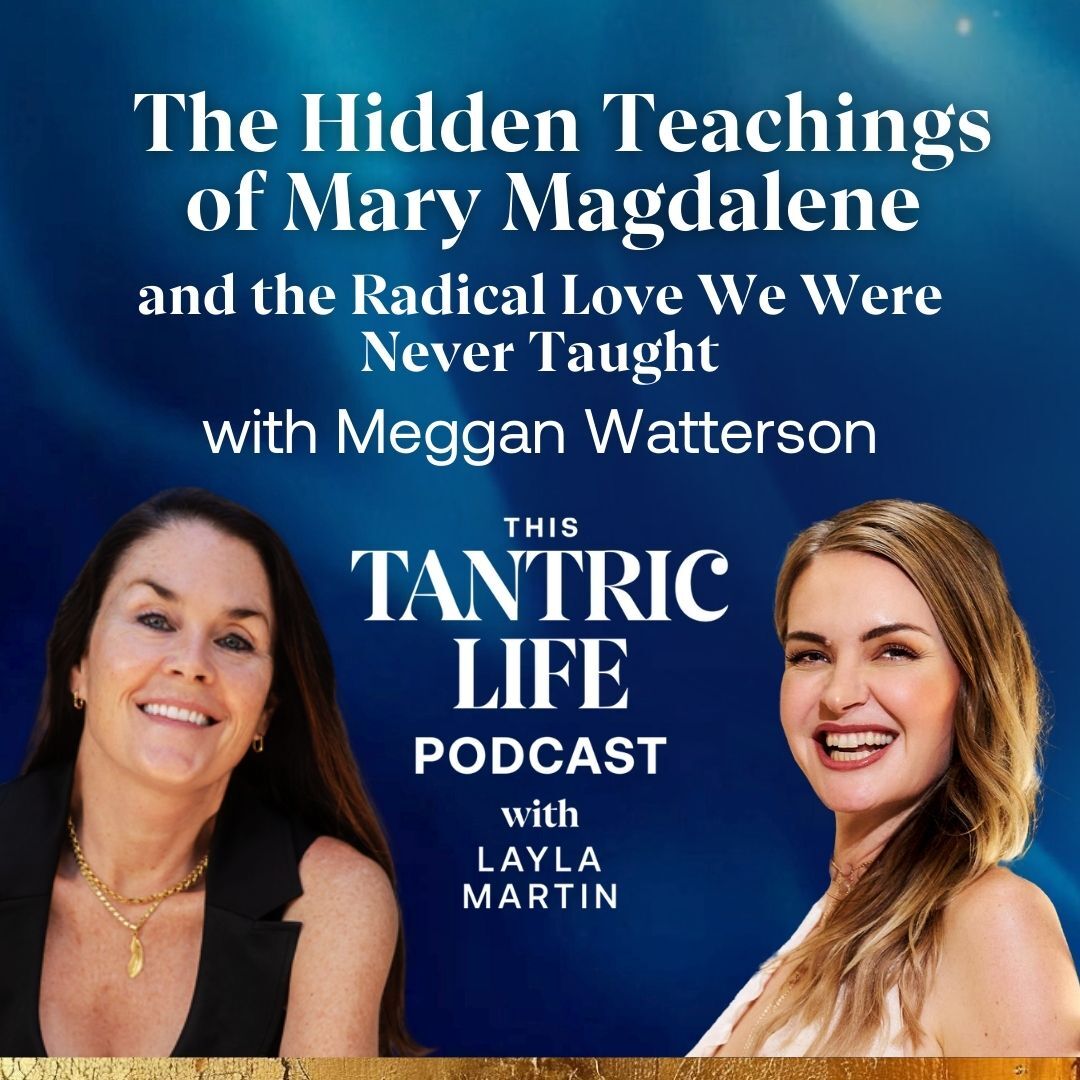 This Tantric Life with Layla Martin