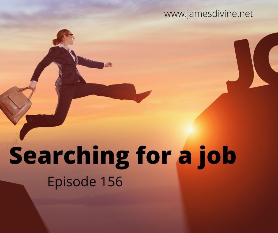 Episode 157 - Searching for a Job
