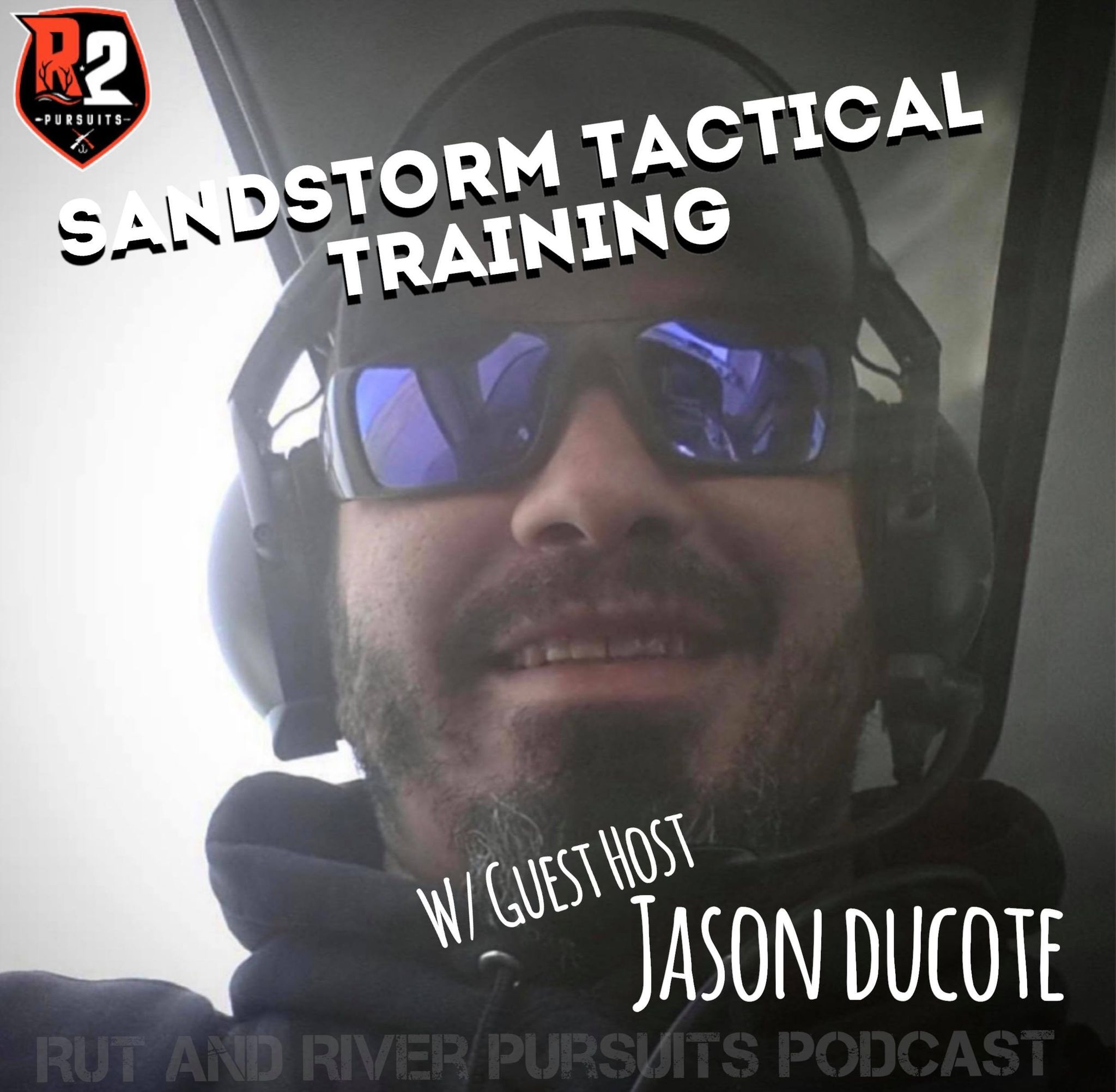 Sandstorm Tactical Training - Guest Host Jason Ducote
