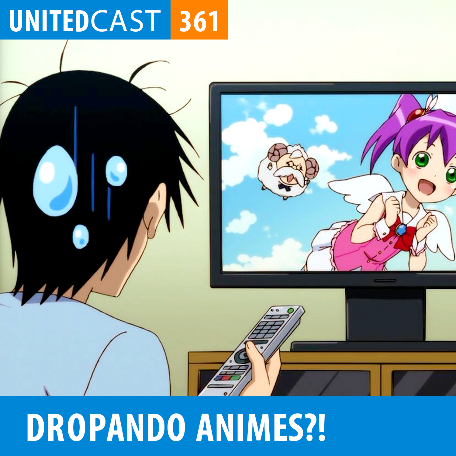 UNITEDcast #361 - DROPANDO ANIMES?