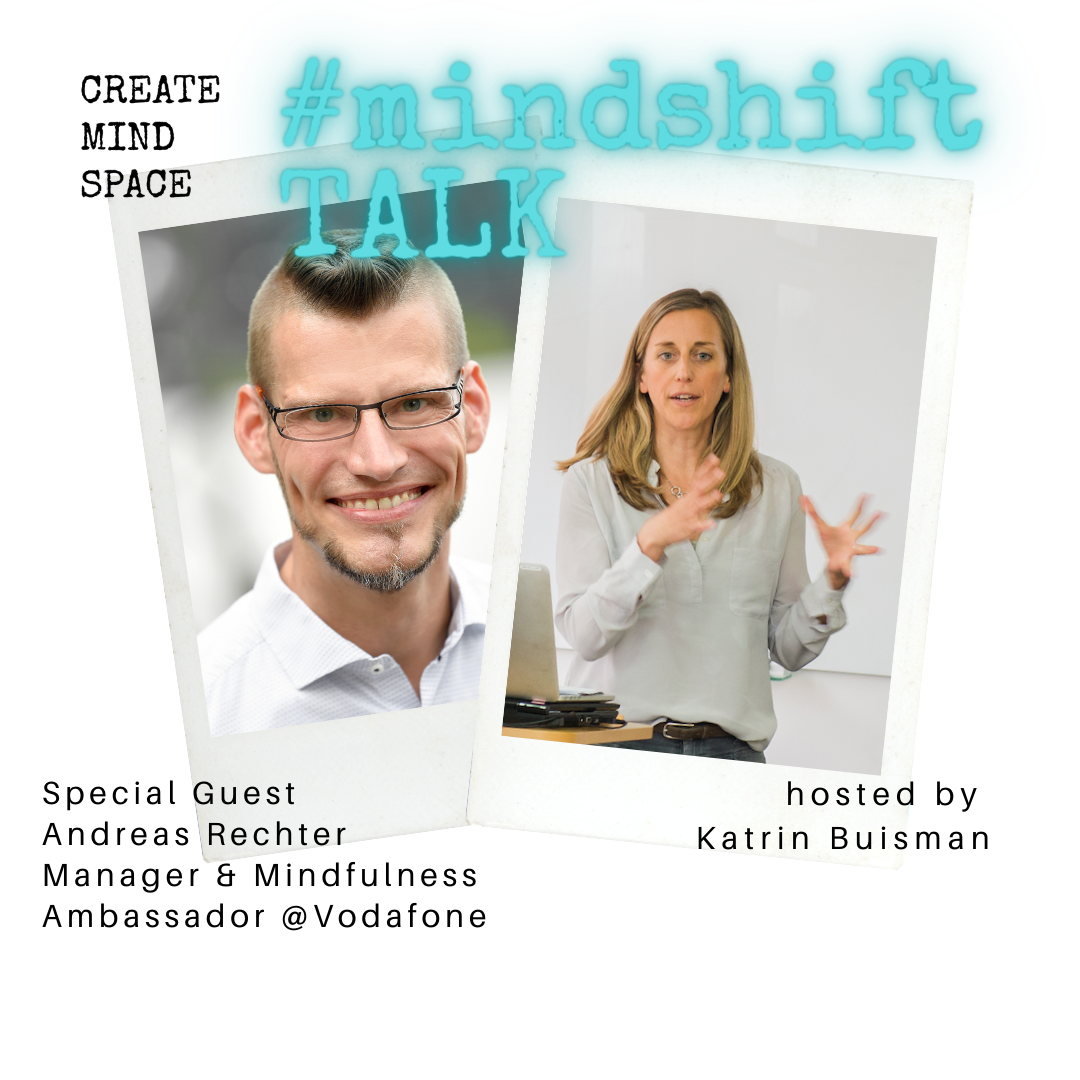#05 Andreas Rechter, Manager & Mindfulness Ambassador @Vodafone sharing his vision of having compassion & mindfulness as corporate values
