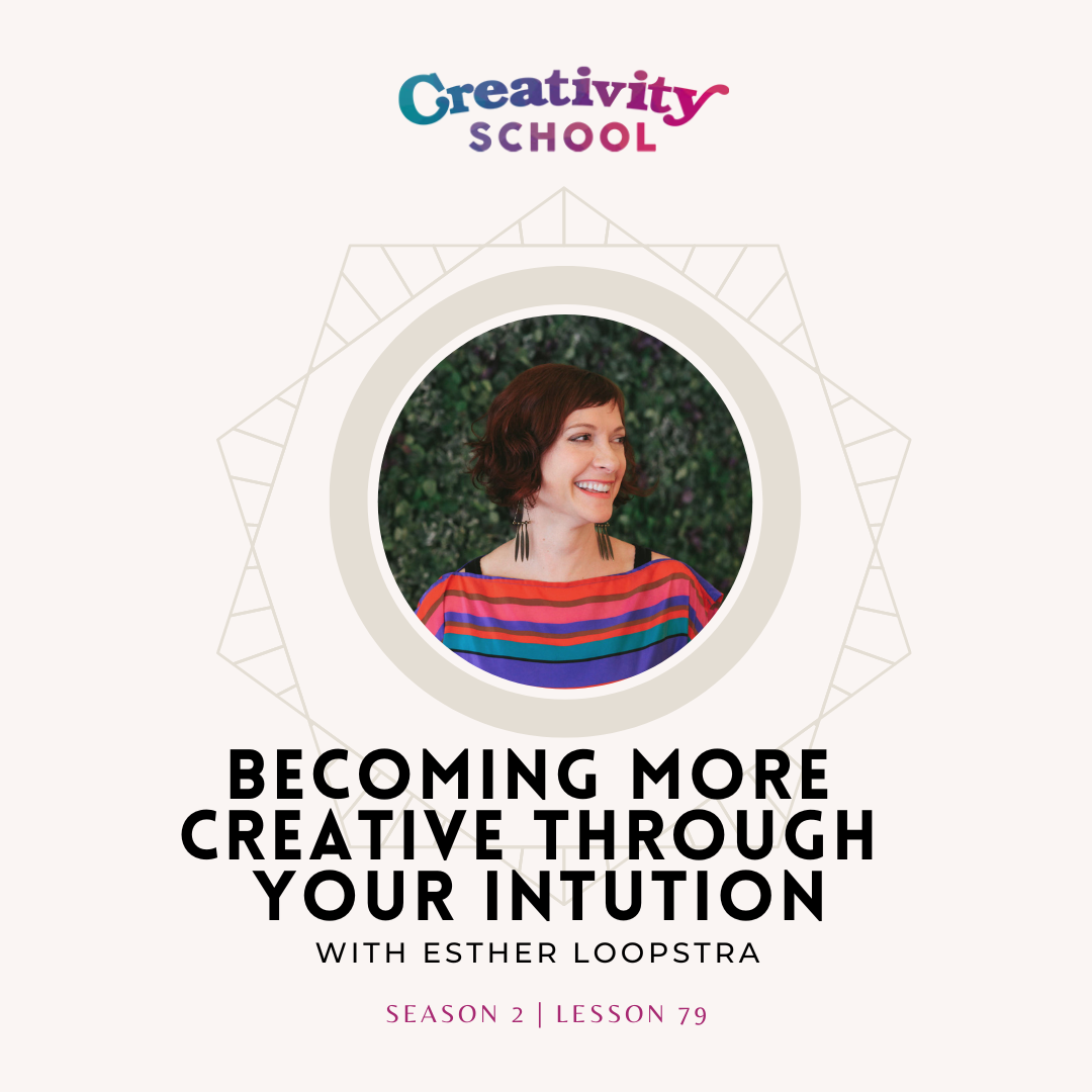 BEST OF -Becoming More Creative Through Your Intuition with Esther Loopstra