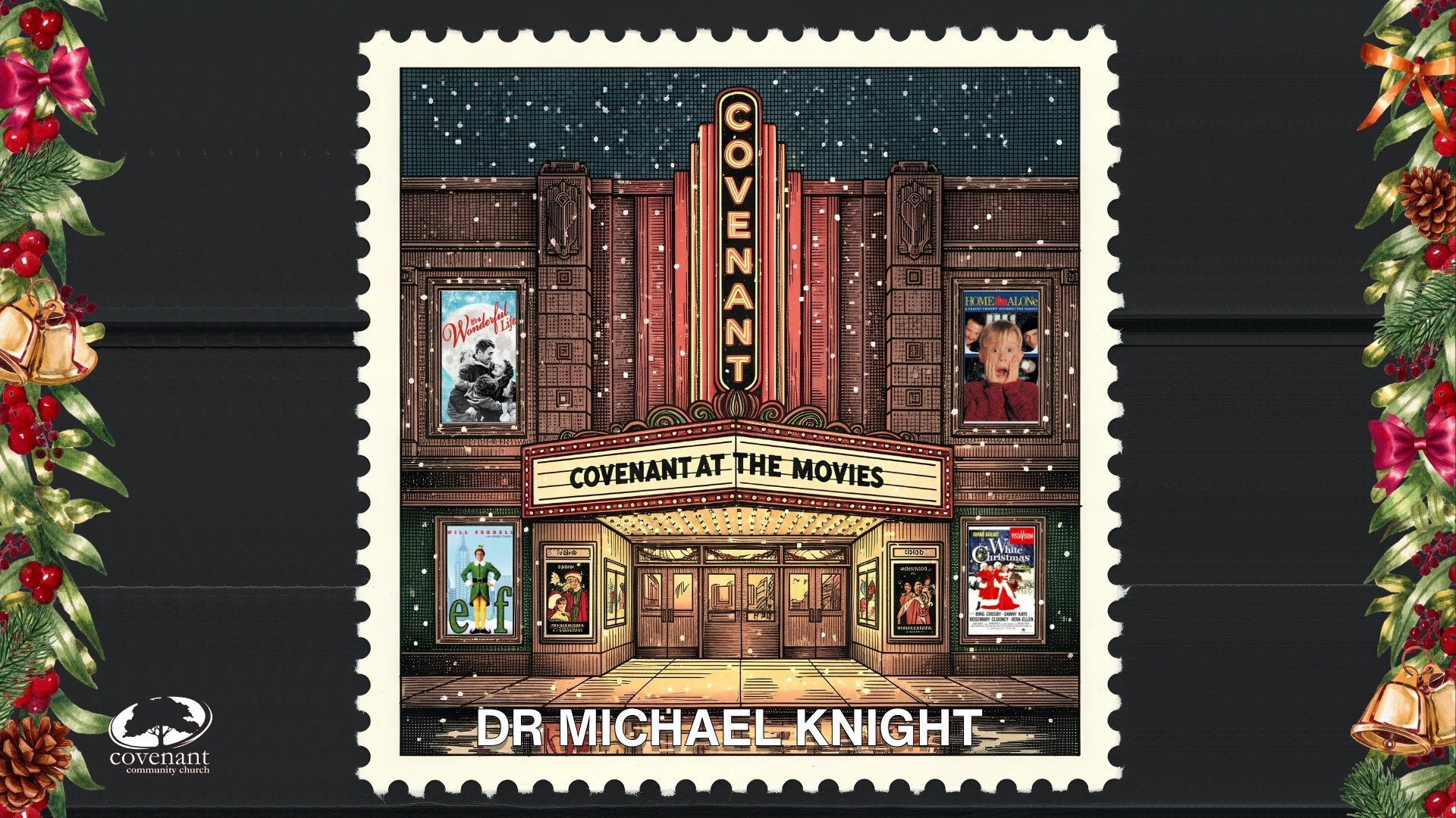 Covenant At The Movies - White Christmas - Dr. Michael Knight