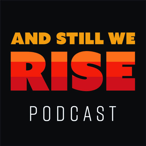And Still We Rise