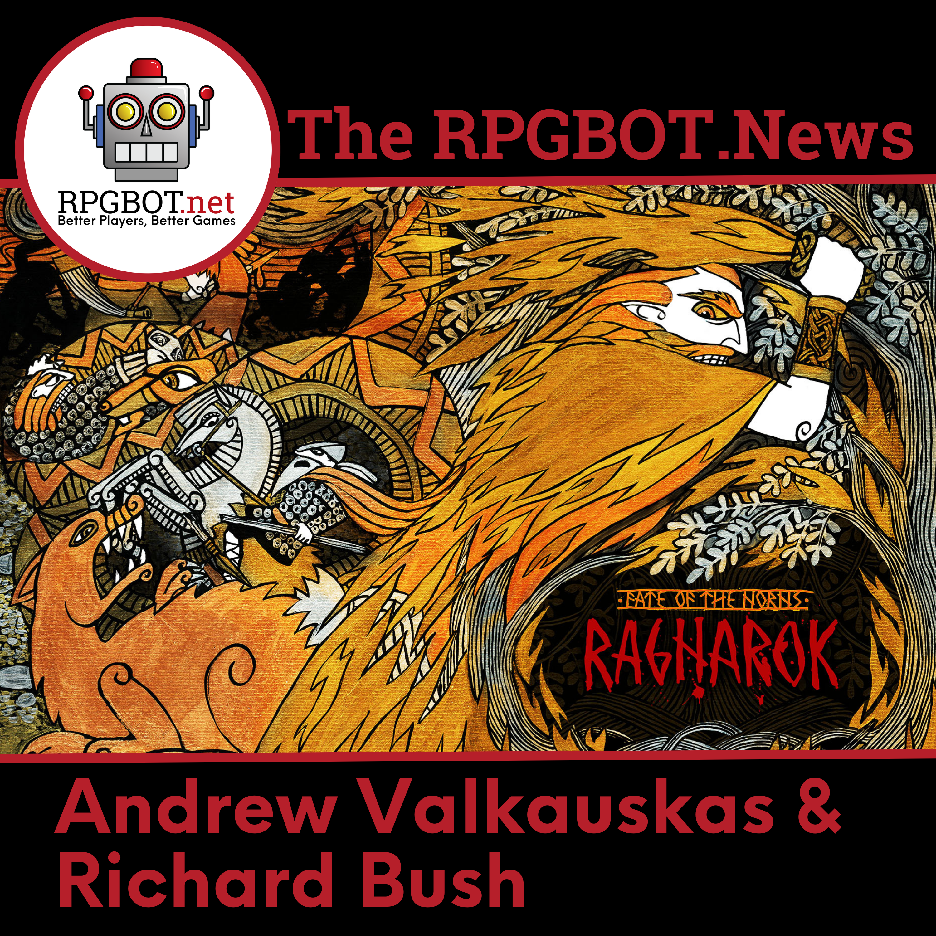 RPGBOT.News - Fate of the Norns w/ Andrew Valkauskas & Richard Bush